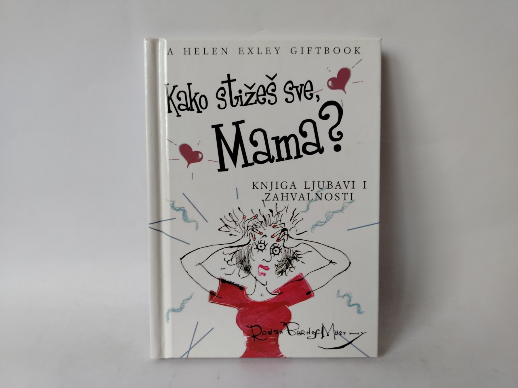 Kako stižeš sve, mama — Grupa autora