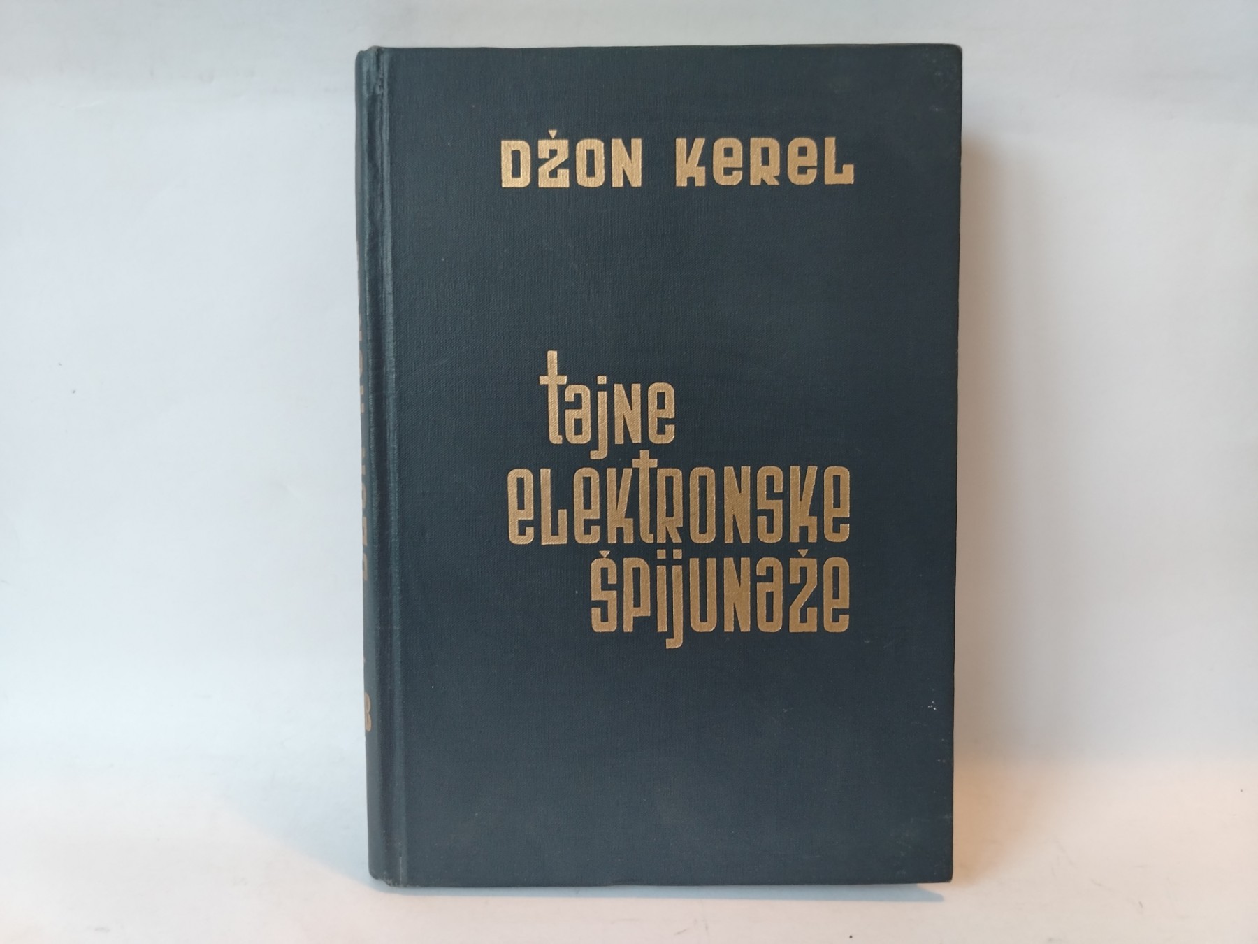 Tajne elektronske špijunaže — Džon Kerel