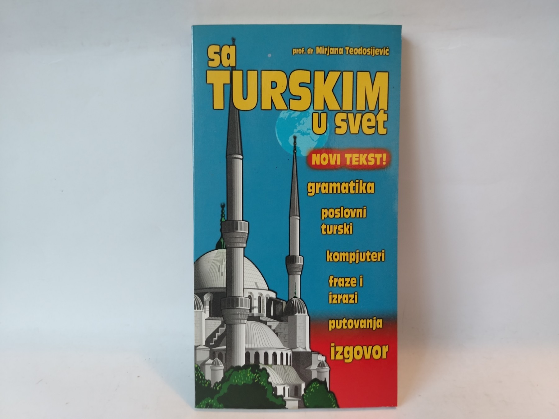Sa turskim u svet : izgovor — Mirjana Teodosijević