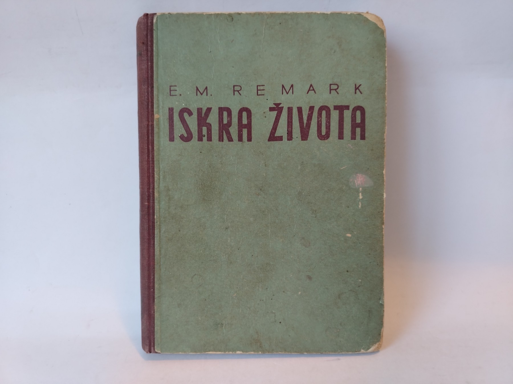 REMARK Iskra života — Erih Marija Remark