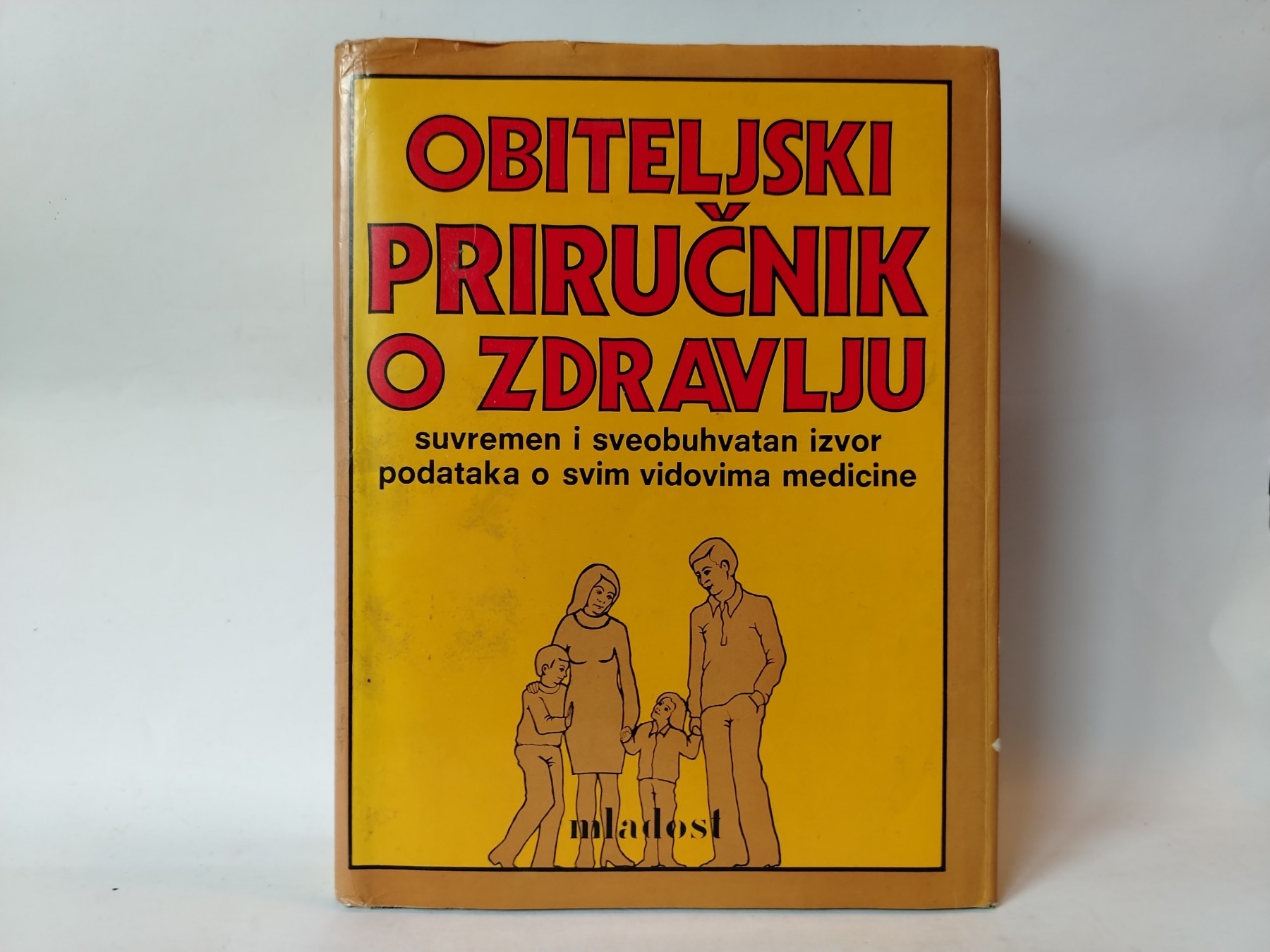 Obiteljski prirucnik o zdravlju — Grupa autora