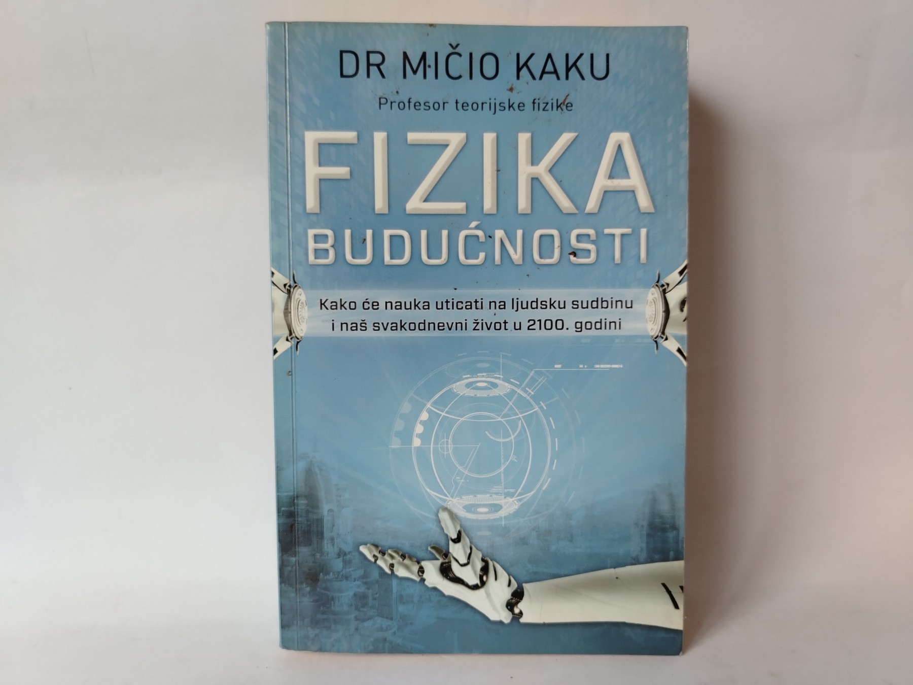 Fizika buducnosti — Mičio Kaku