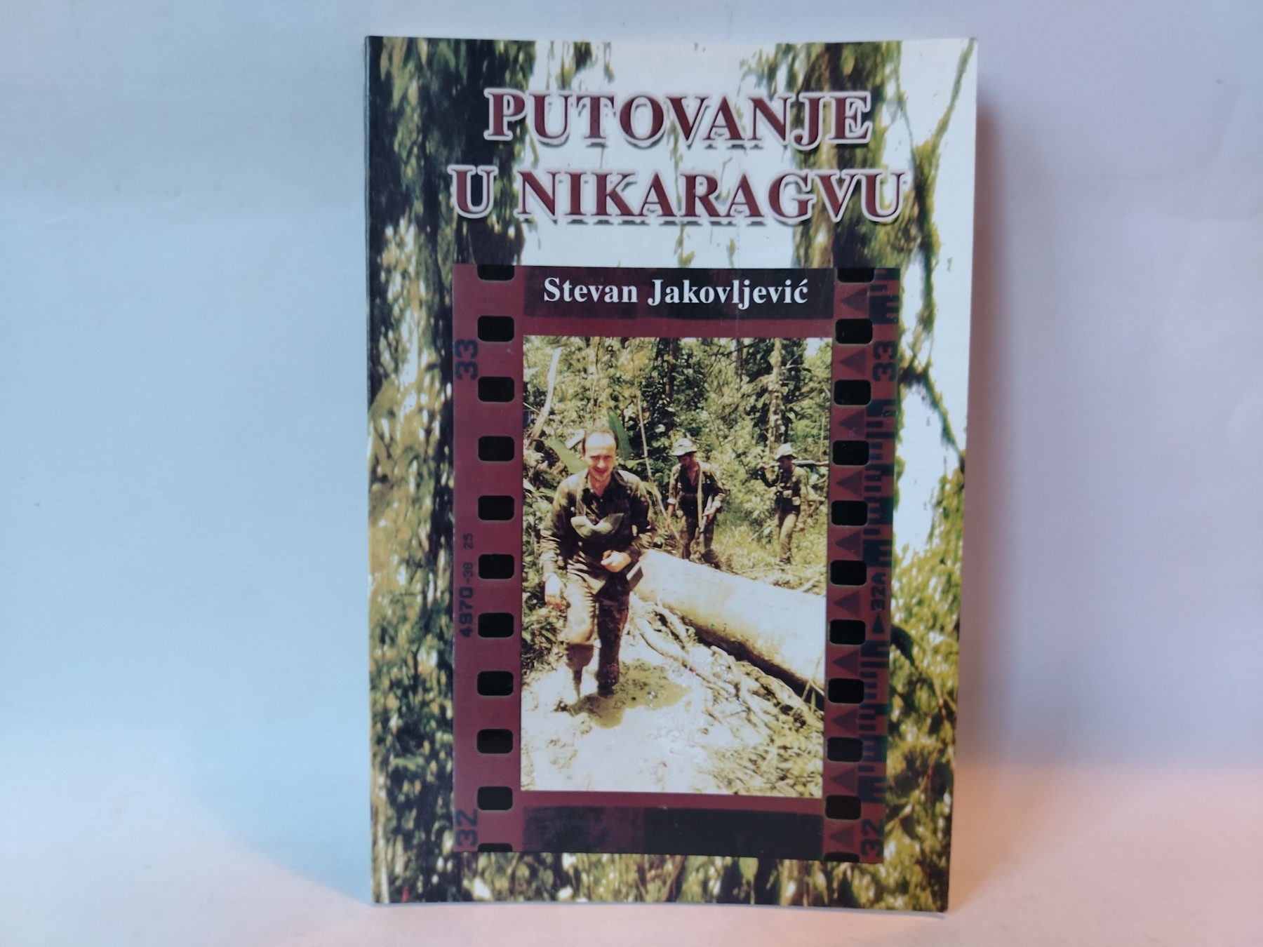 Putovanje u nikaragvu — Stevan Jakovljević