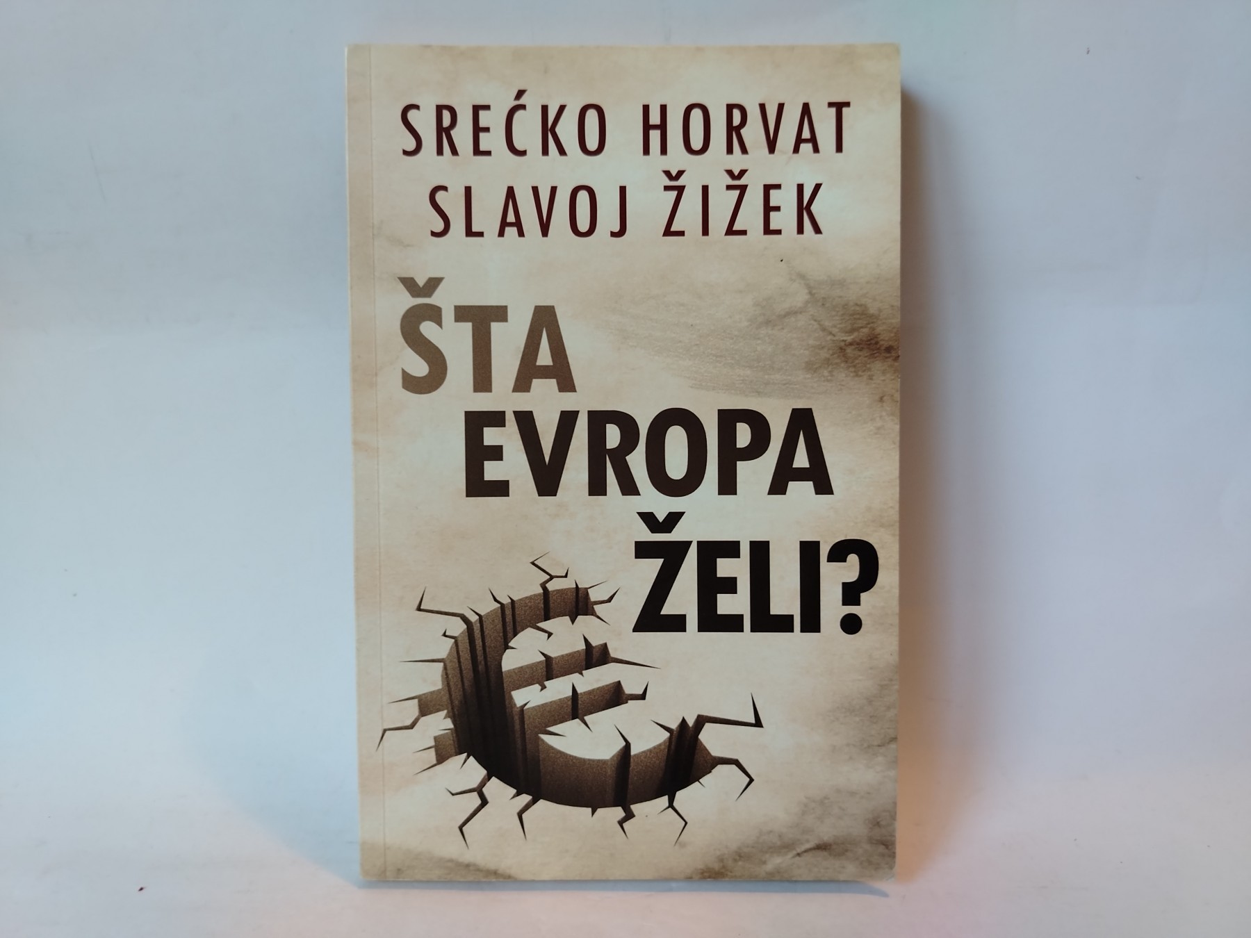 Evropa zeli — Slavoj Žižek i Srećko Horvat