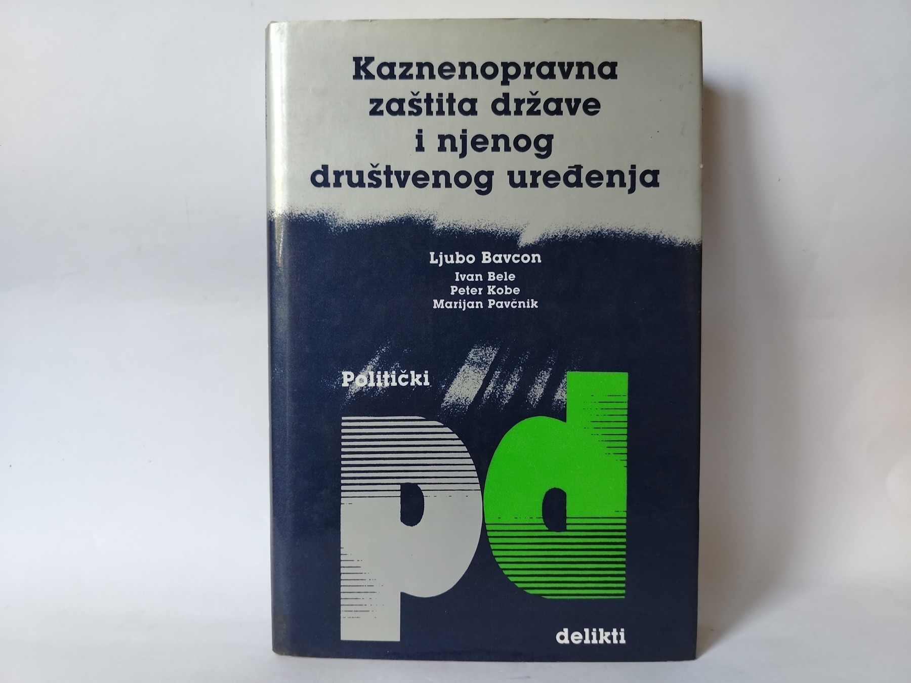 Kaznenopravna zaštita države i njenog društvenog uređenja — Grupa autora