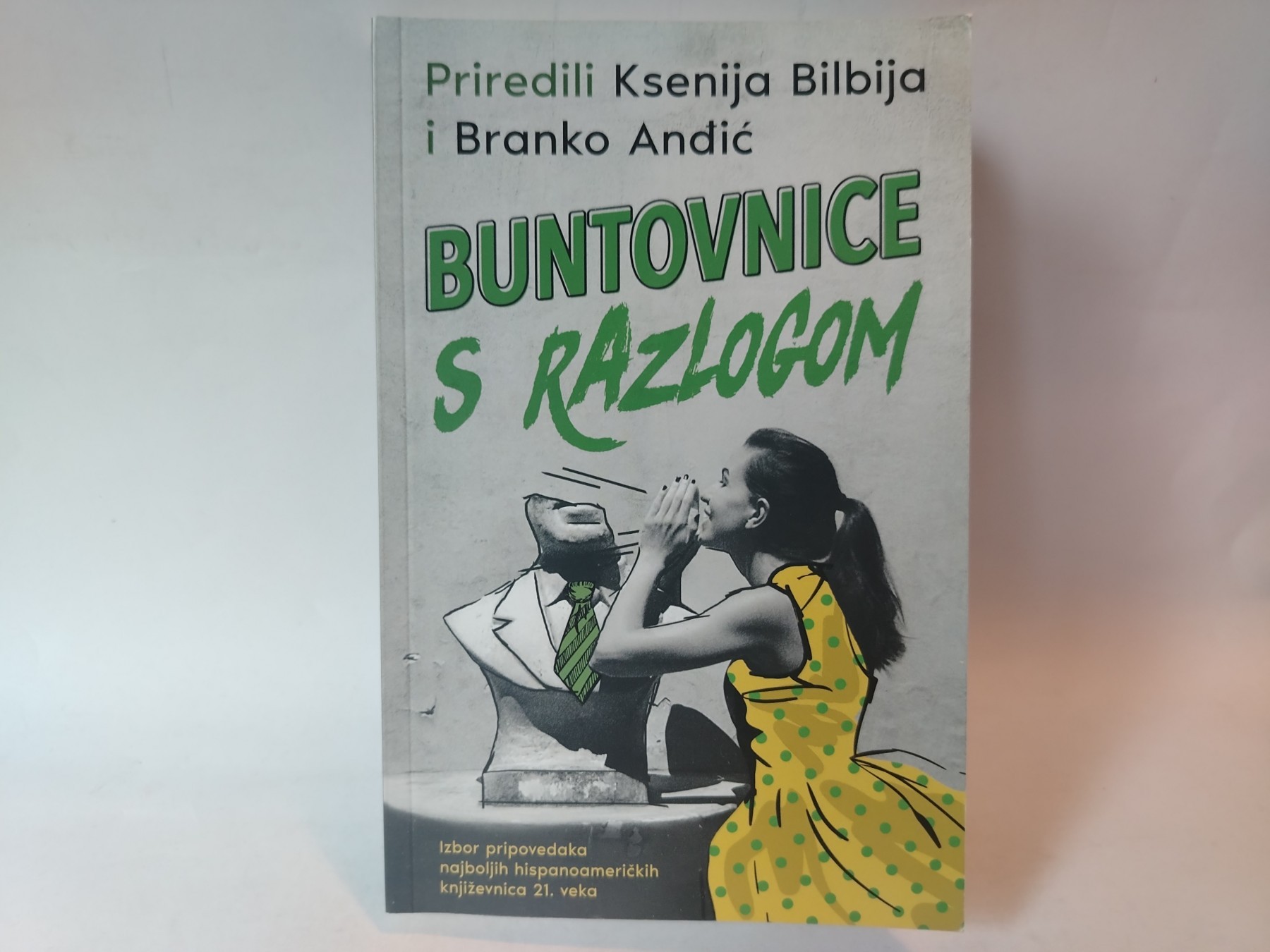 Buntovnice s razlogom — Ksenija Bilbija