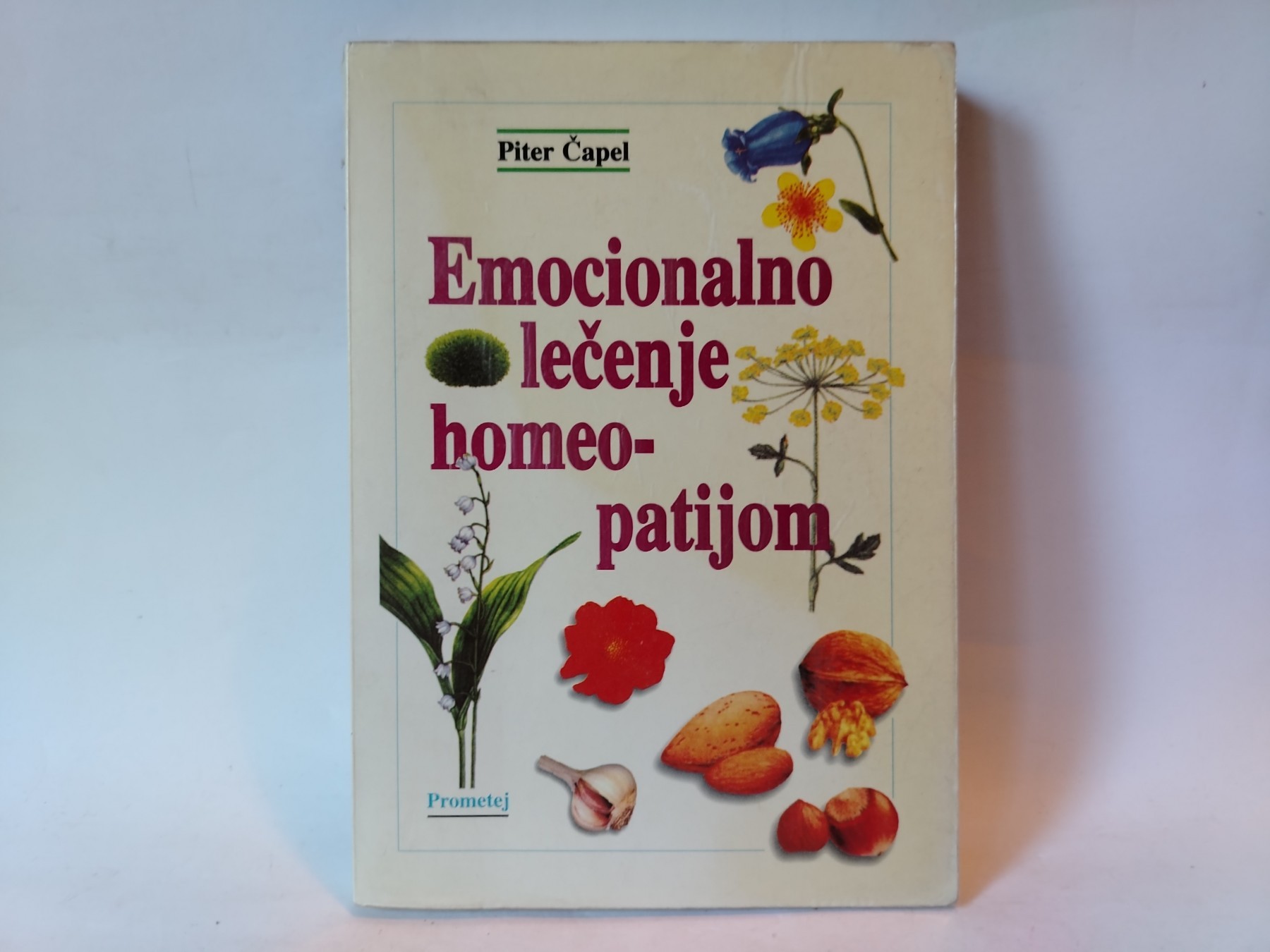 Emocionalno lecenje homeopatijom — Piter Čapel