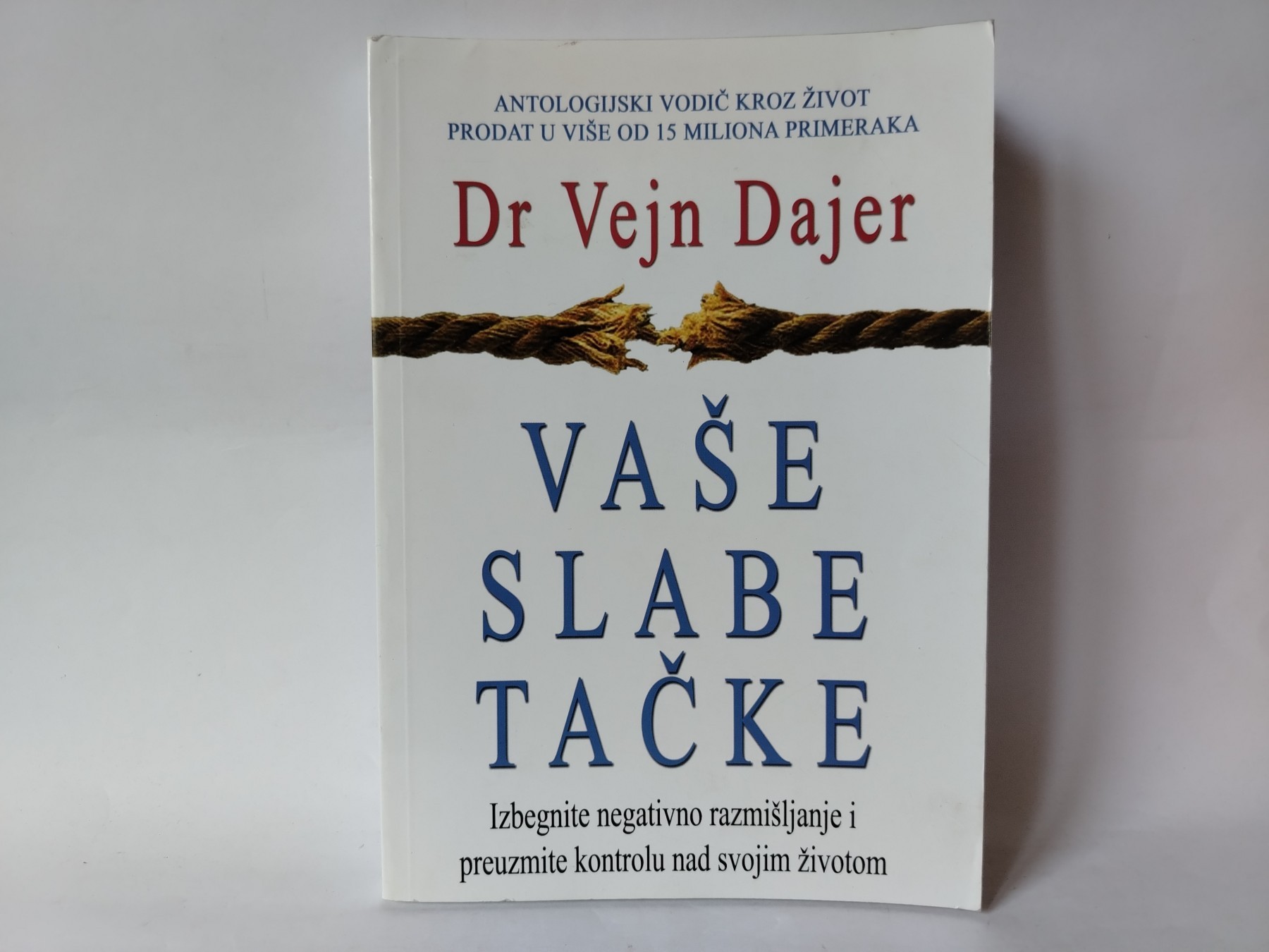 Vase slabe tacke — Vejn Dajer