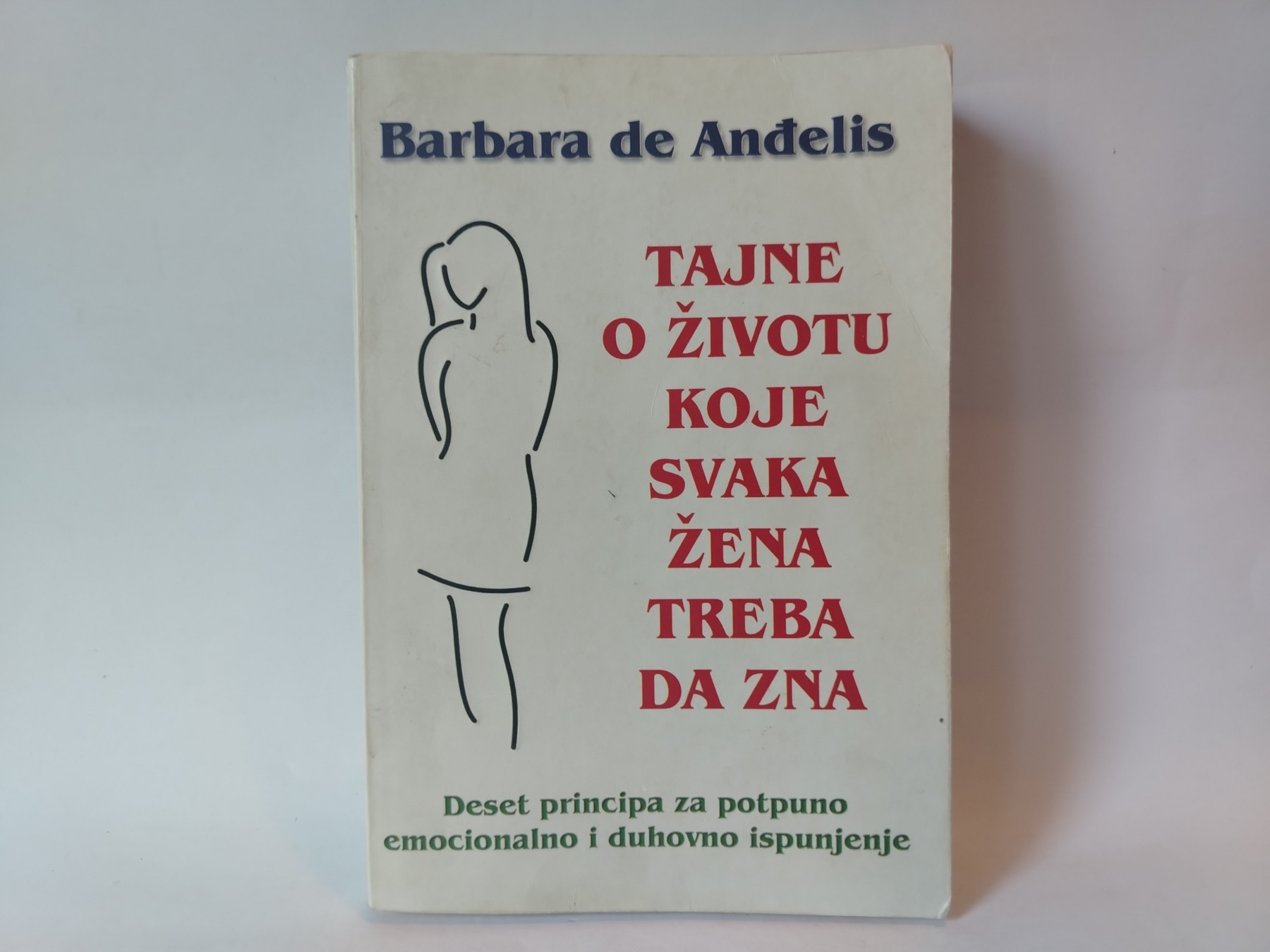 Tajne o životu koje svaka žena treba da zna — Barbara de Anđelis