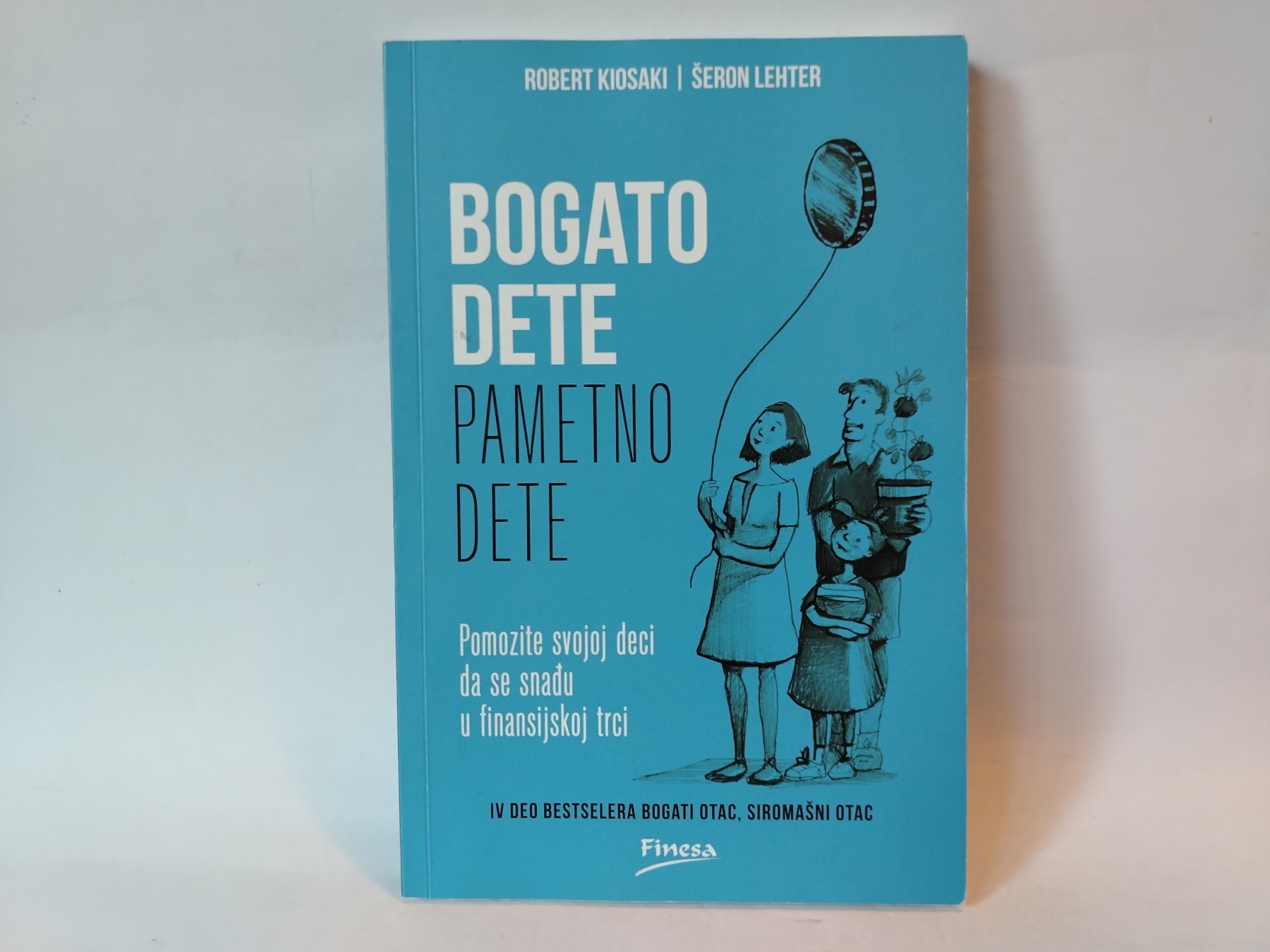 Bogato dete pametno dete — Robert Kiosaki