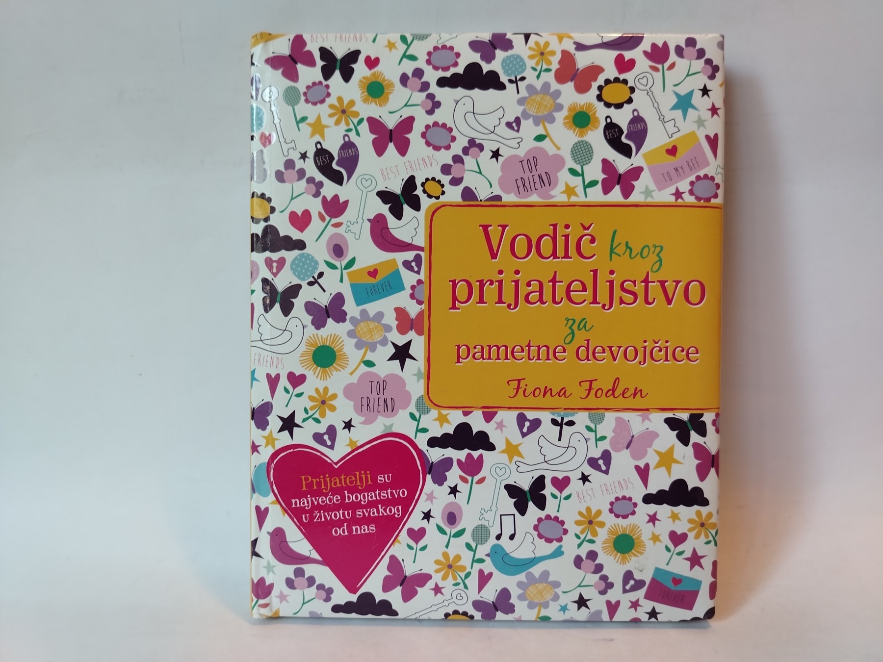 Vodič kroz prijateljstvo za pametne devojčice — Fiona Foden