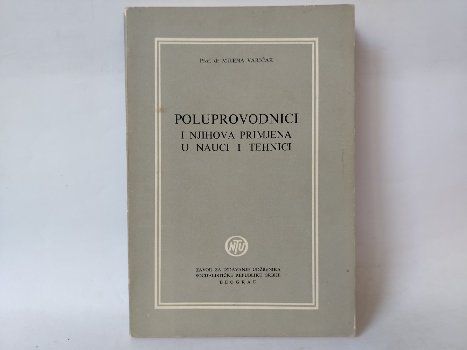 Poluprovodnici i njihova primjena u nauci i tehnici — Grupa autora