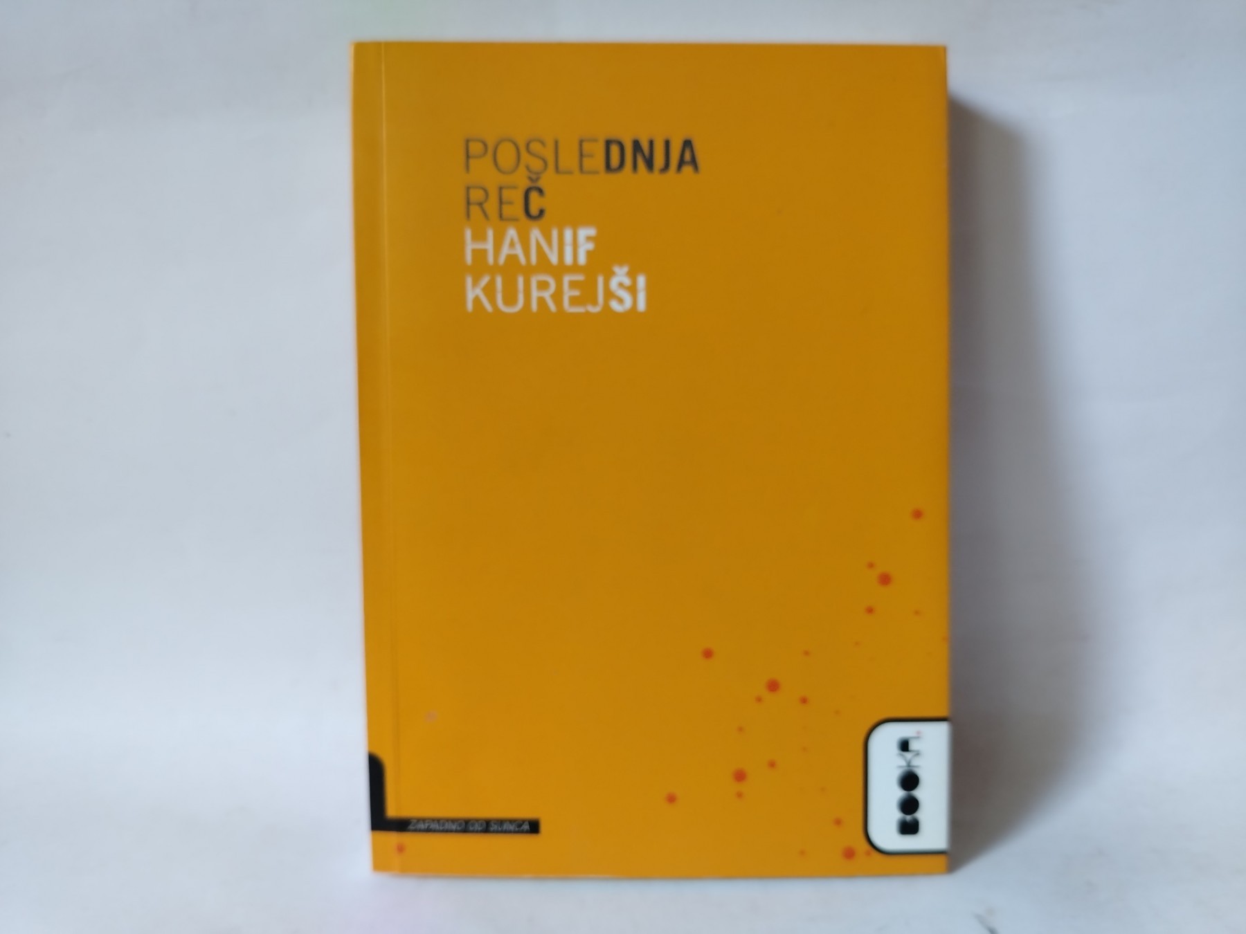 Poslednja reč — Hanif Kurejši
