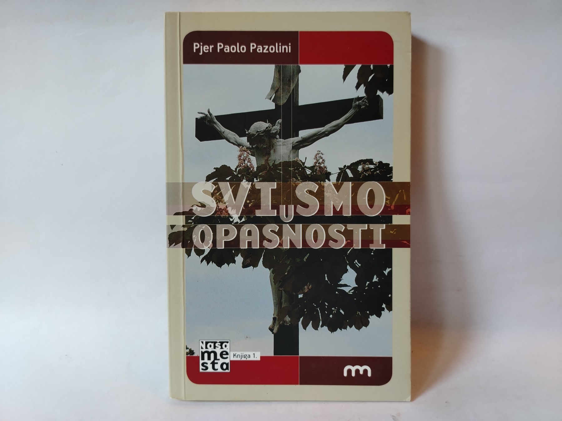 Svi smo u opasnosti Pjer — Pjer Paolo Pazolini