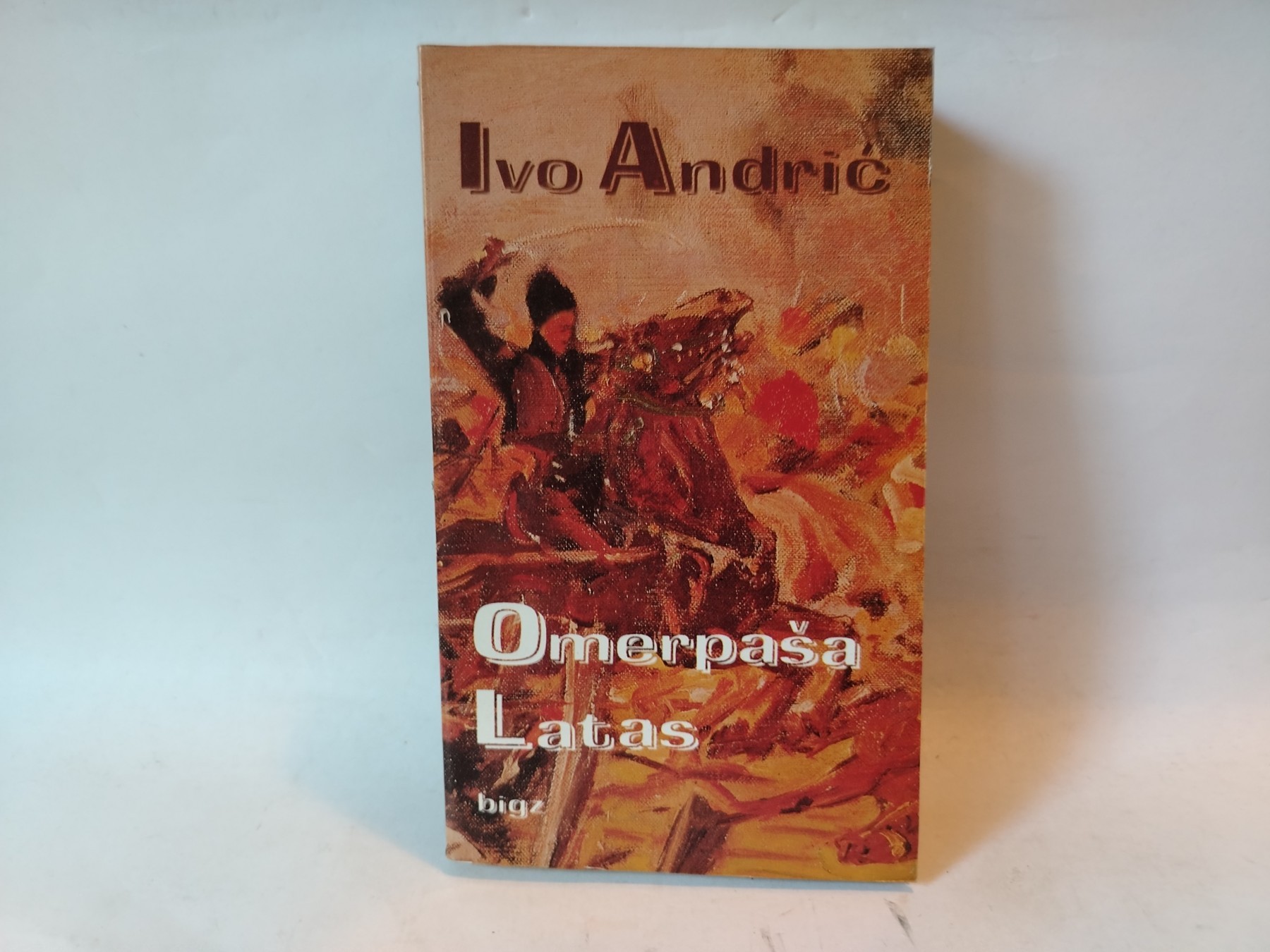 Omer-paša latas — Ivo Andrić