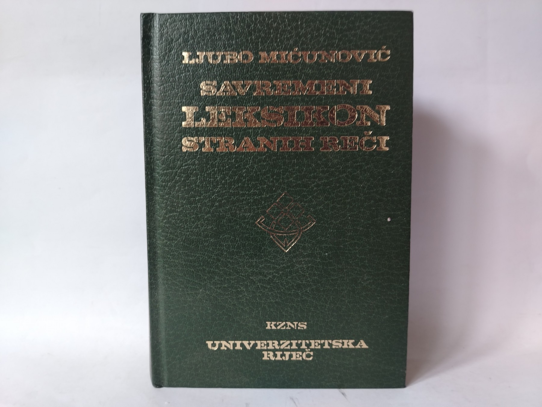 Savremeni leksikon stranih reci — Ljubo Mićunović