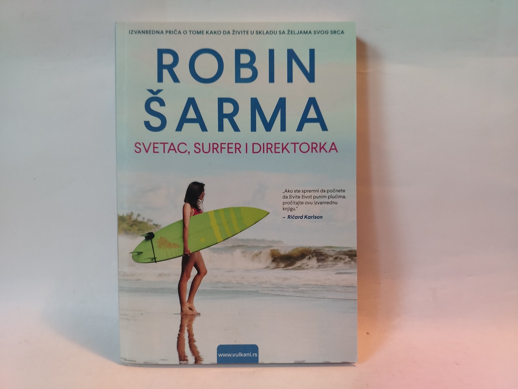 Svetac,Surfer i Direktorka — Robin Šarma