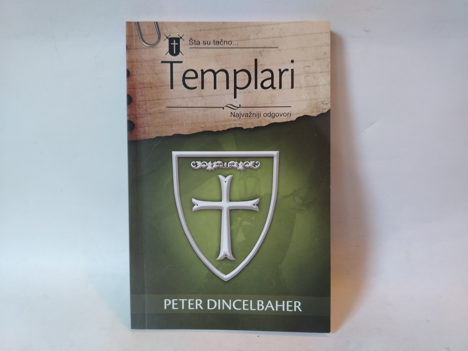 Šta su tačno ... TEMPLARI — Peter Dincelbaher