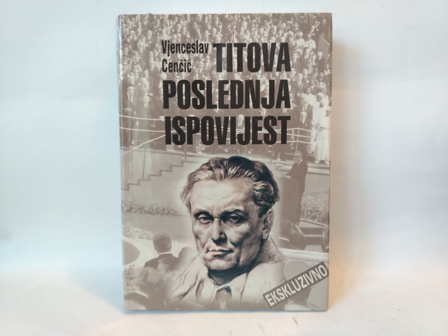 Titova poslednja ispovijest — Vjenceslav Cenčić