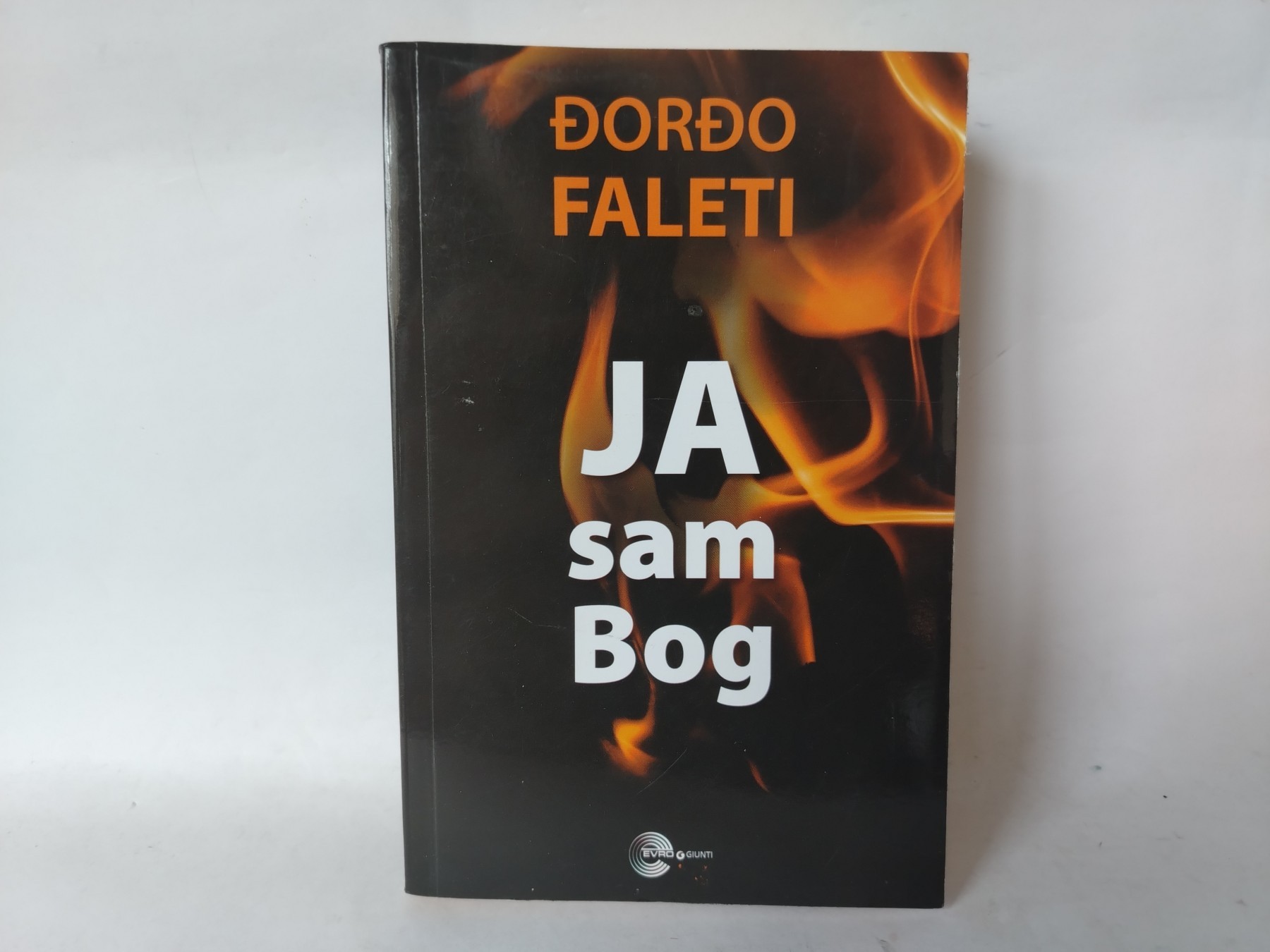 Ja sam Bog — Đorđo Faleti