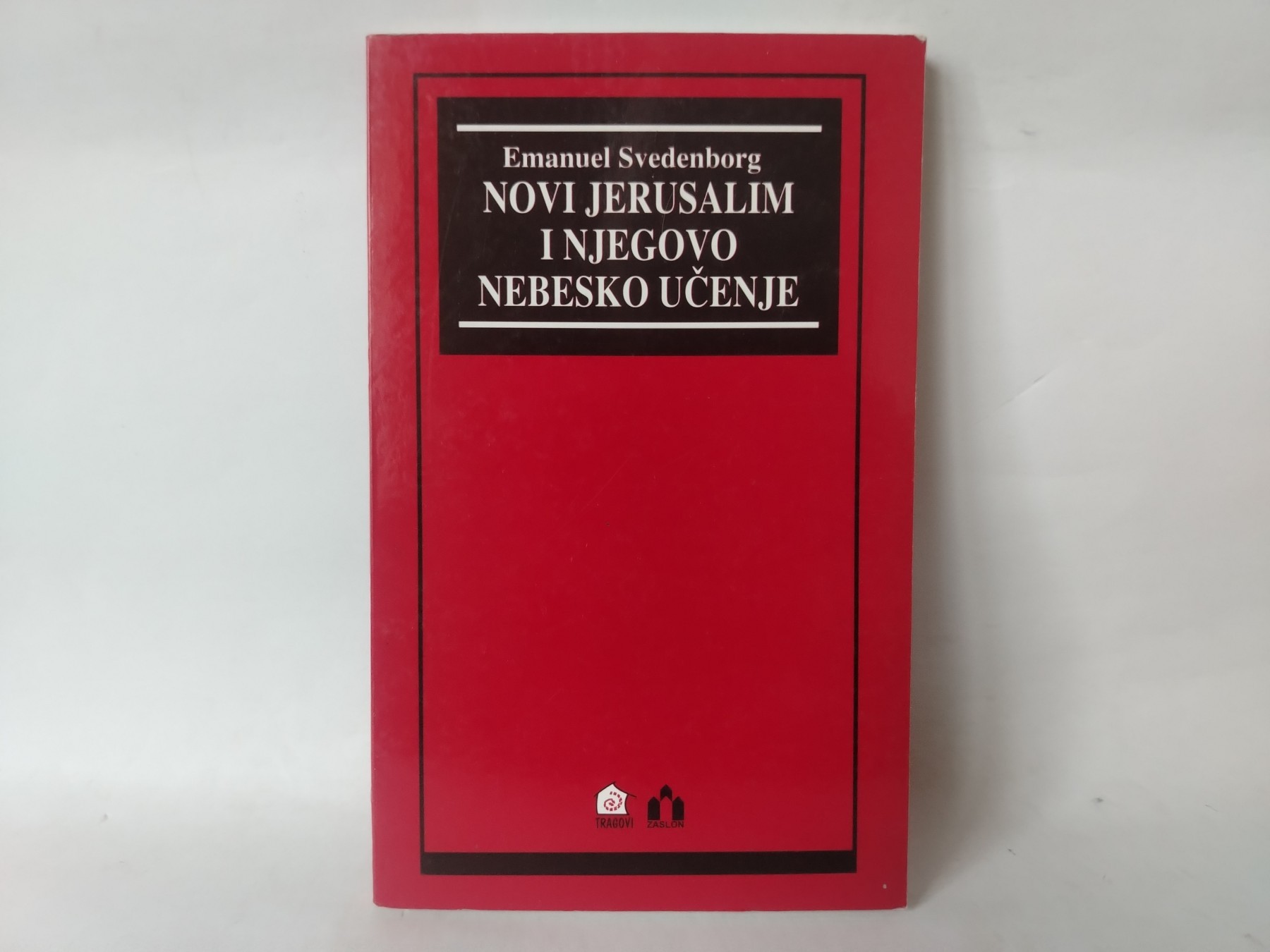 Novi Jerusalim i njegovo nebesko učenje — Emanuel Svedenborg