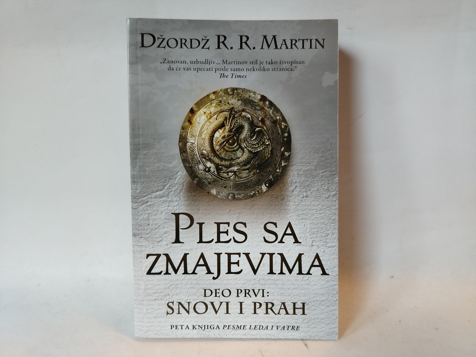 Ples sa zmajevima — deo prvi: Snovi i prah — Džordž R. R. Martin