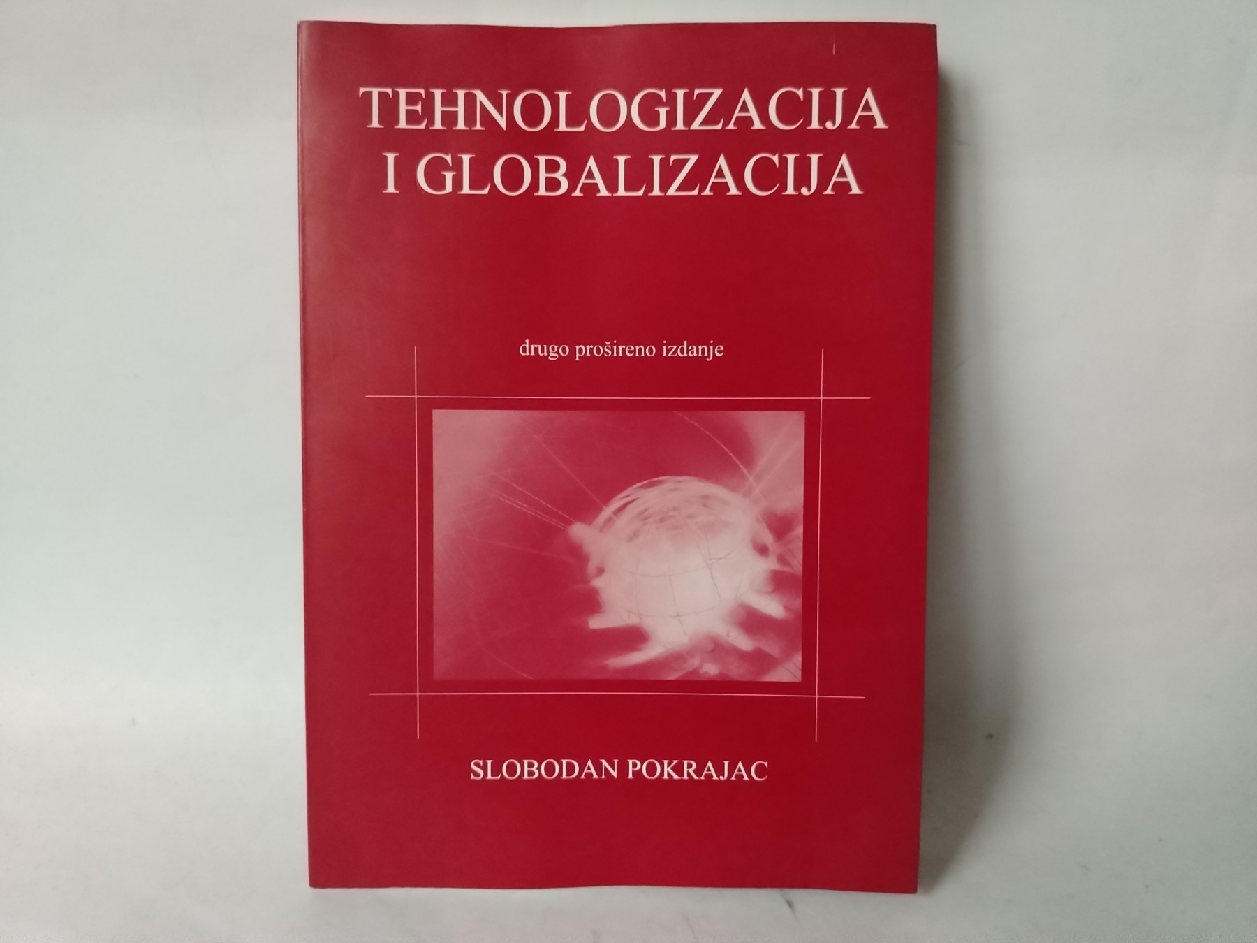 Tehnologizacija i globalizacija — Grupa autora