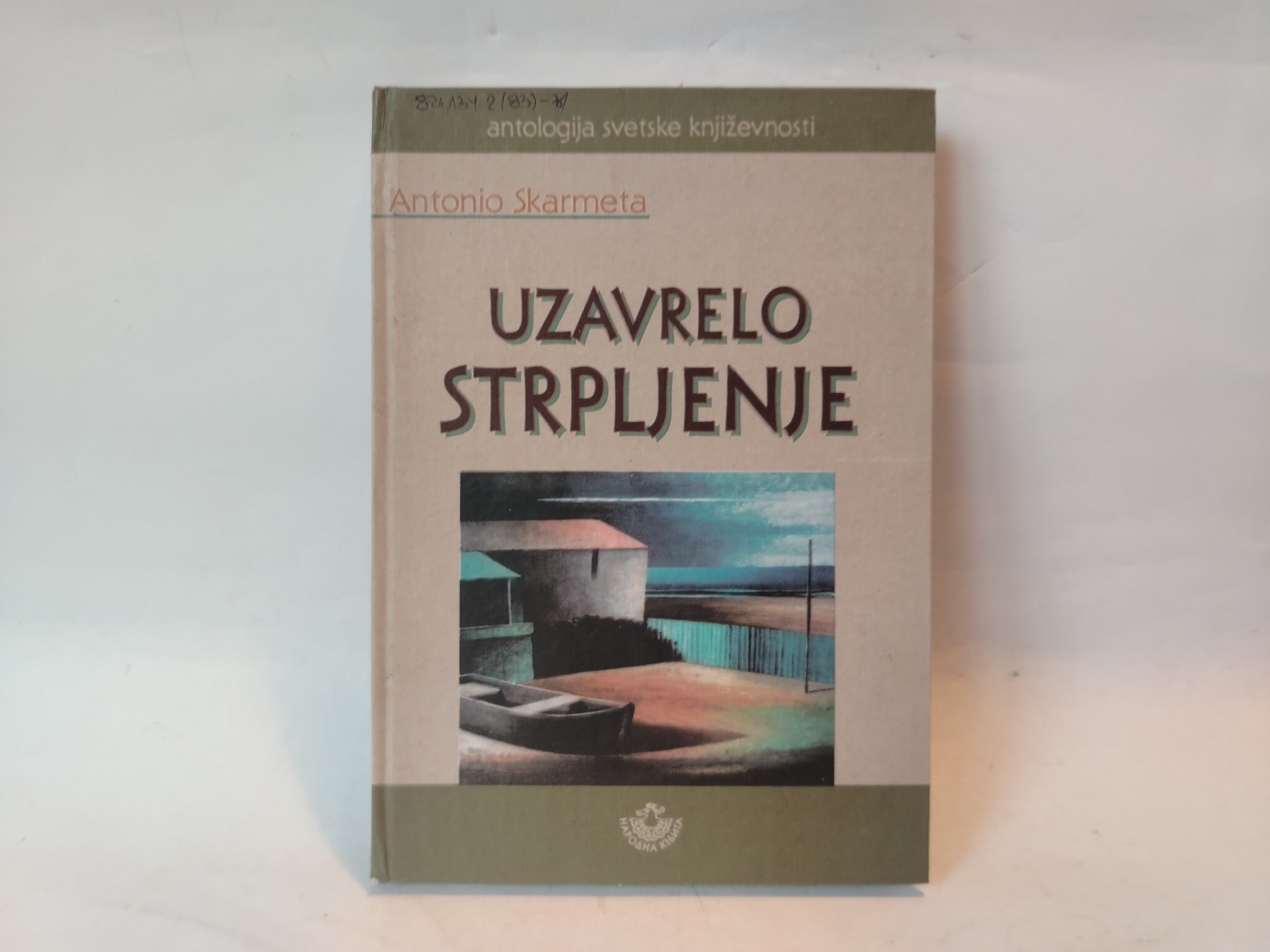 Uzavrelo strpljenje — Antonio Skarmeta