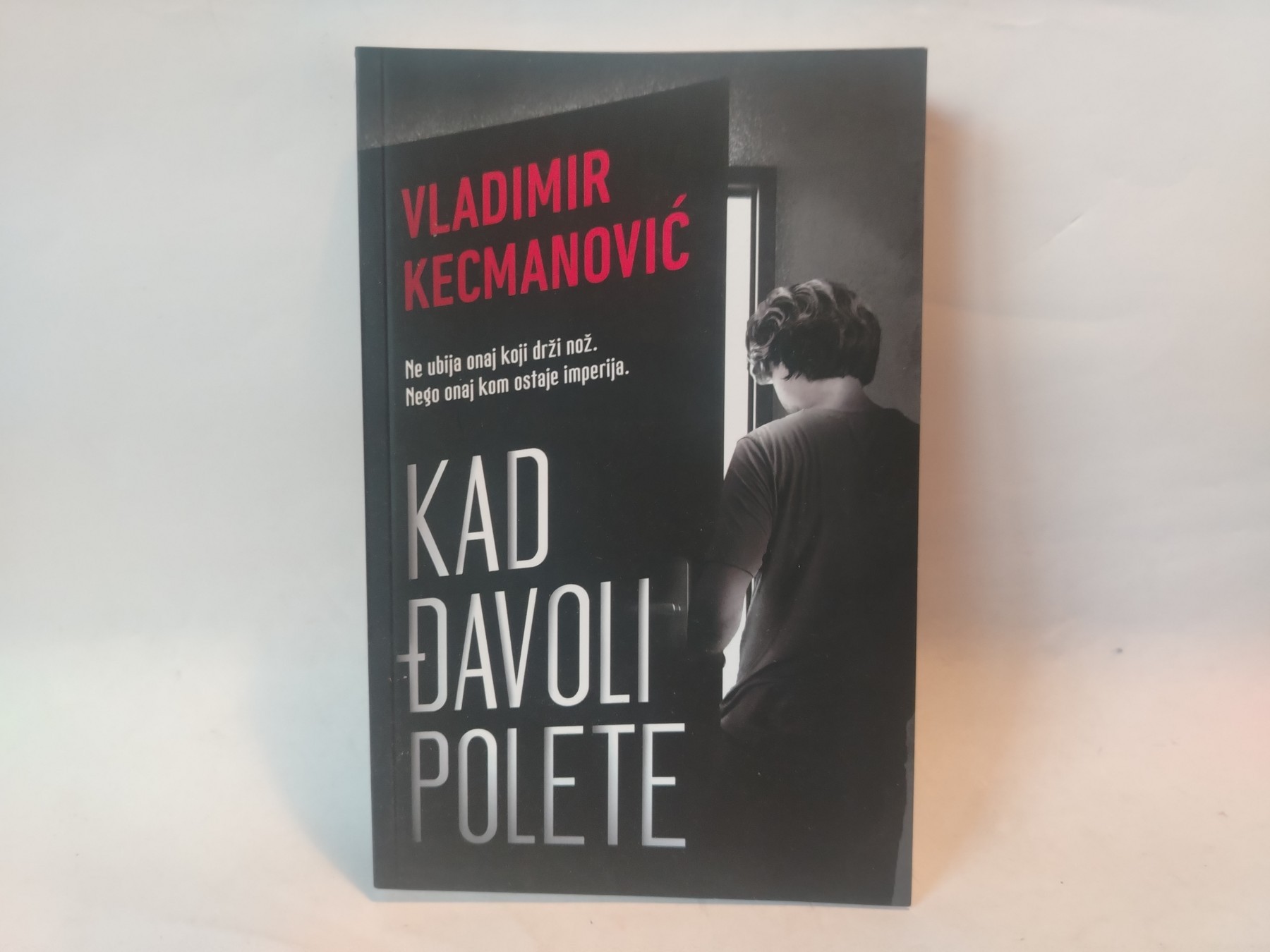 Kad đavoli polete — Vladimir Kecmanović