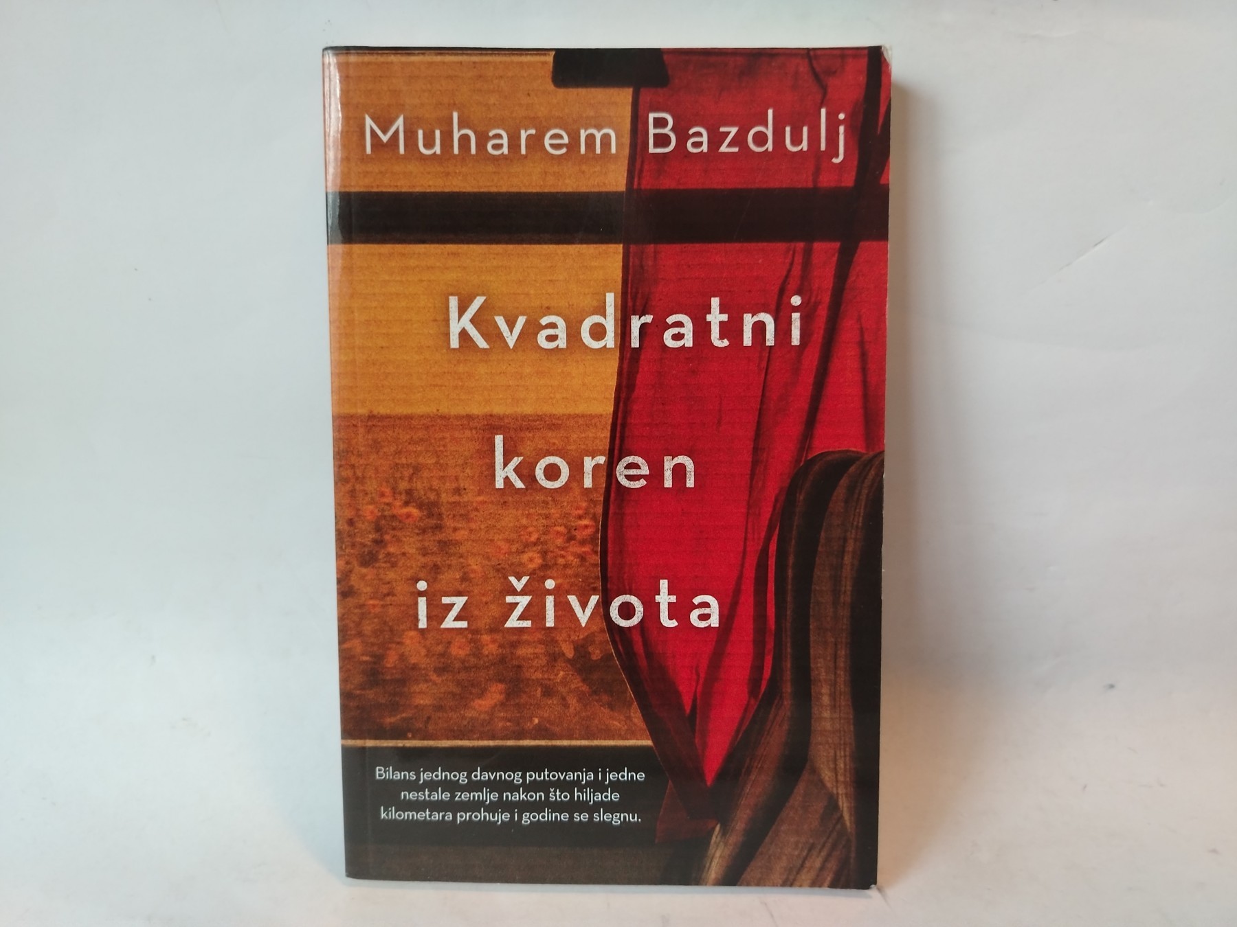 Kvadratni koren iz života — Muharem Bazdulj