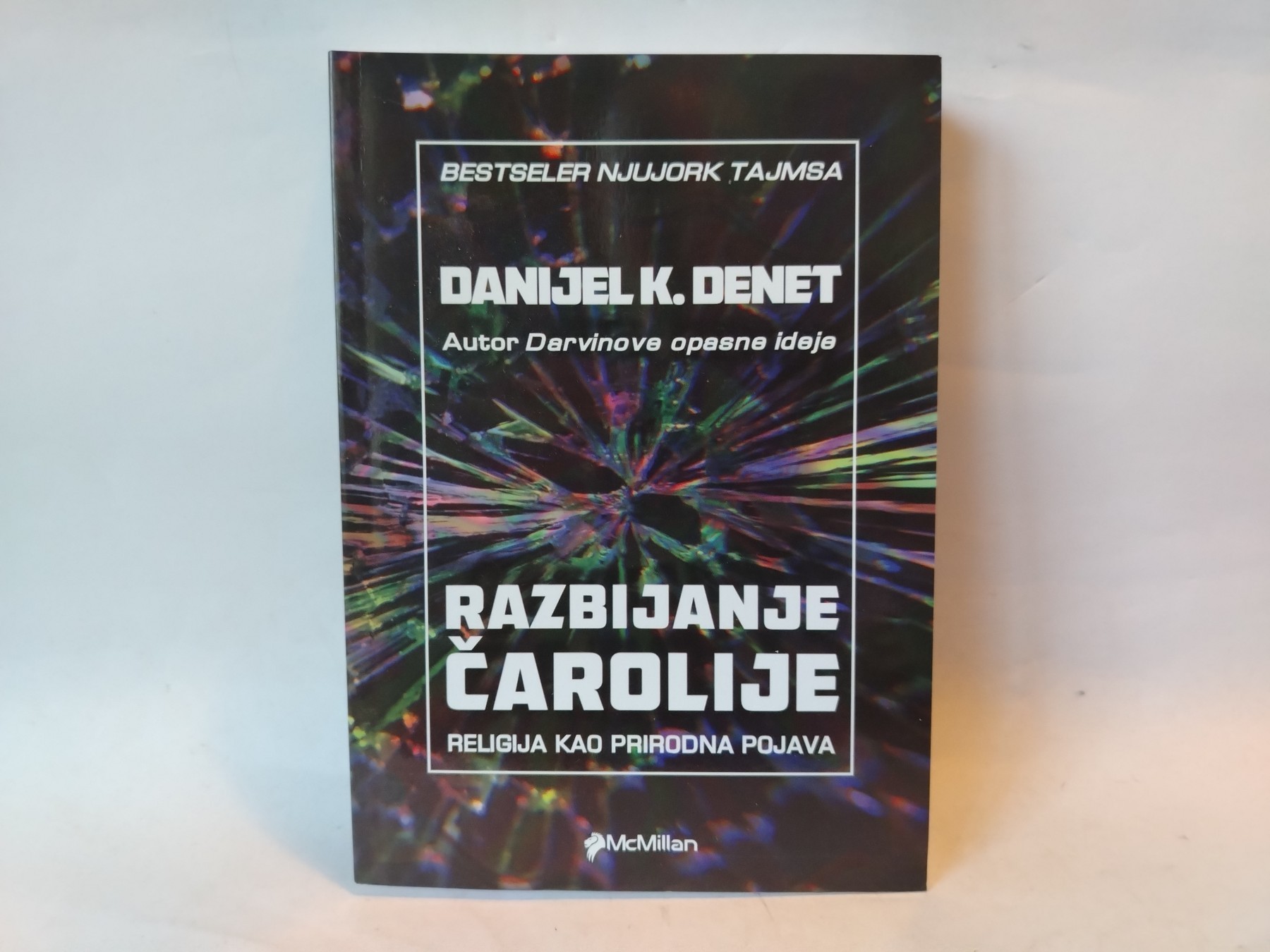 Razbijanje čarolije — Danijel K. Denet