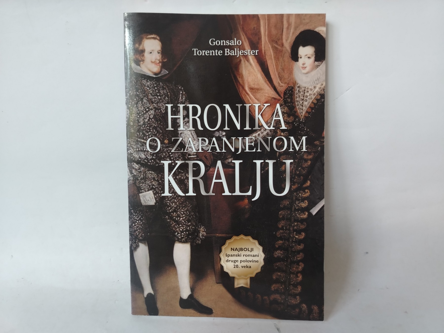 Hronika o zapanjenom kralju Gonsalo — Gonsalo Torente Baljester