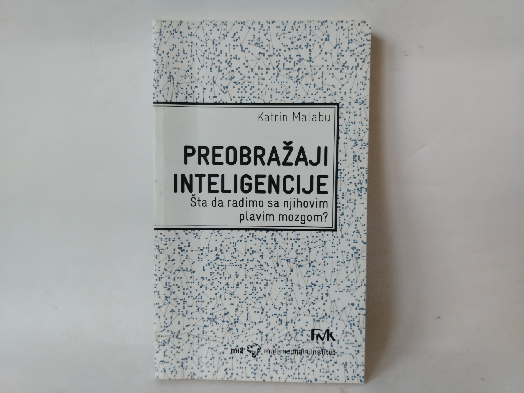 Preobražaji inteligencije — Katrin Malabu