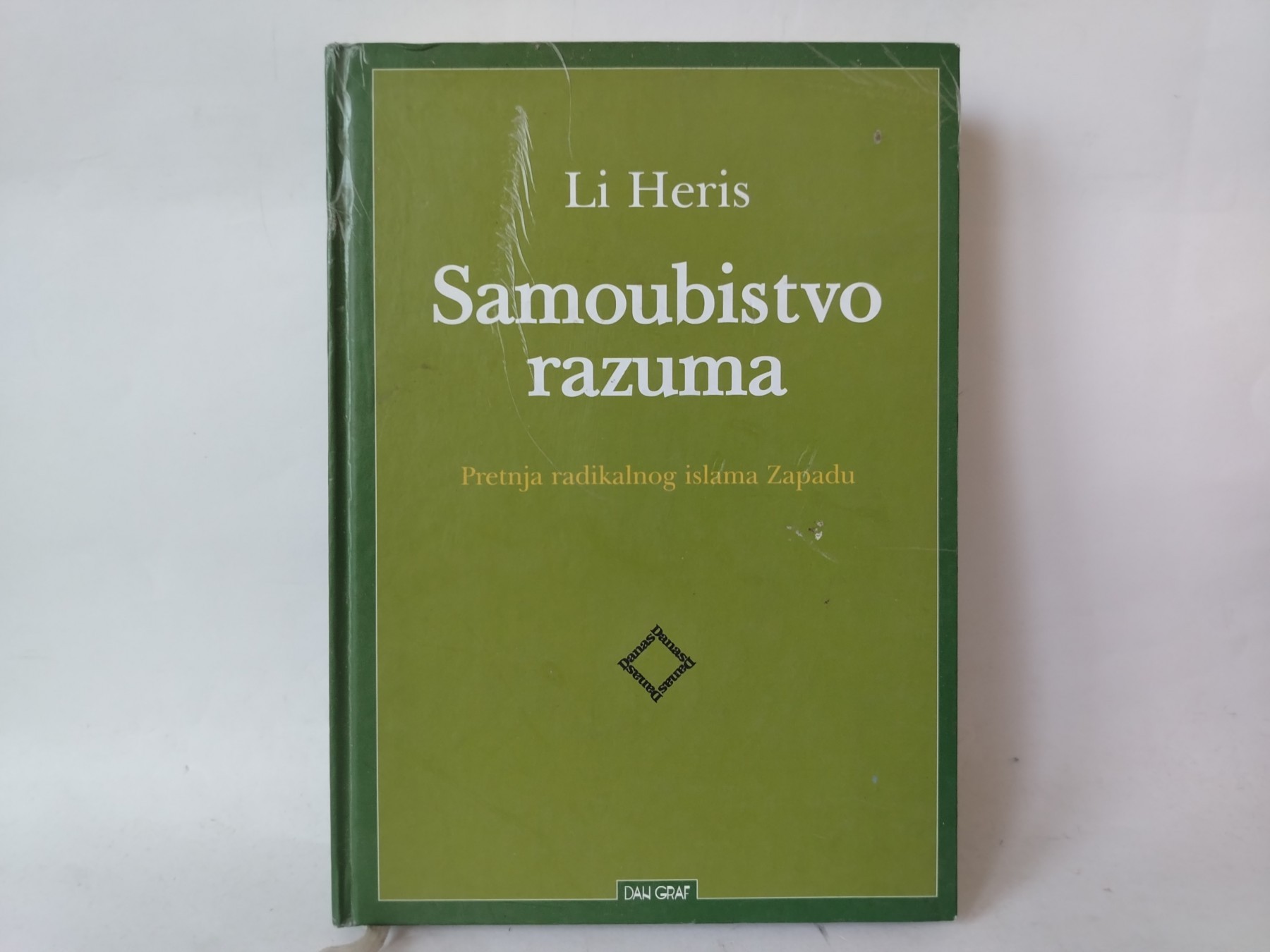 Samoubistvo razuma : pretnja radikalnog islam — Li Heris