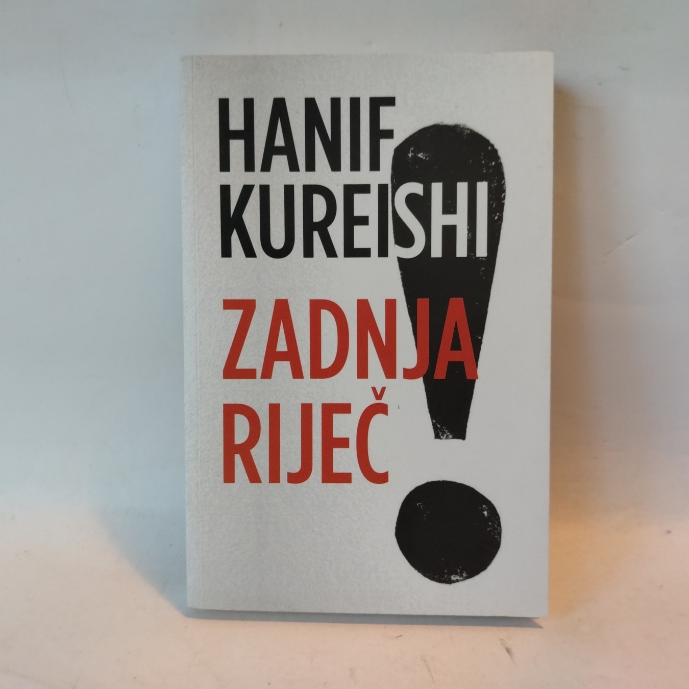 Zadnja riječ — Hanif Kurejši