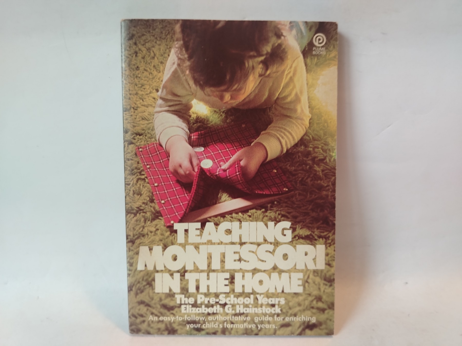 Teaching Montessori in the Home — Elizabet G. Hejnstok