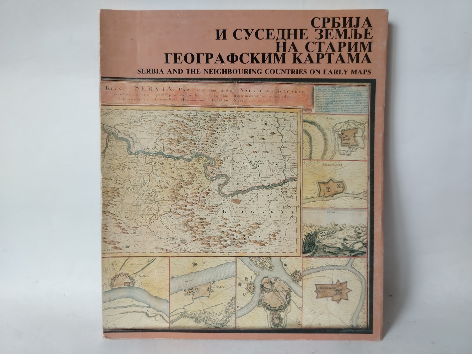 Srbija i susedne zemlje na starim geografskim kartama — Grupa autora