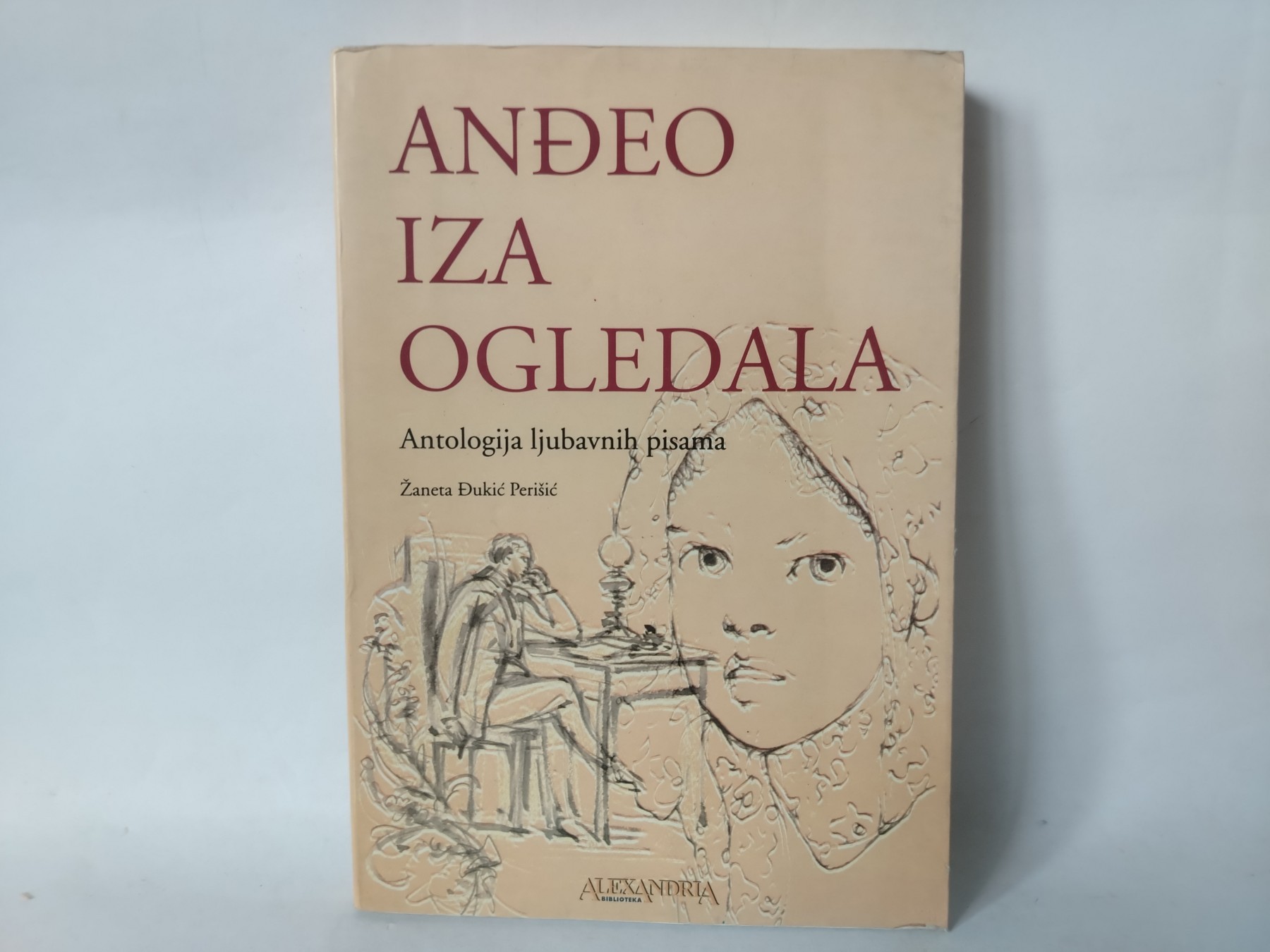 Anđeo iza ogledala — antologija ljubavnih pisama — Grupa autora