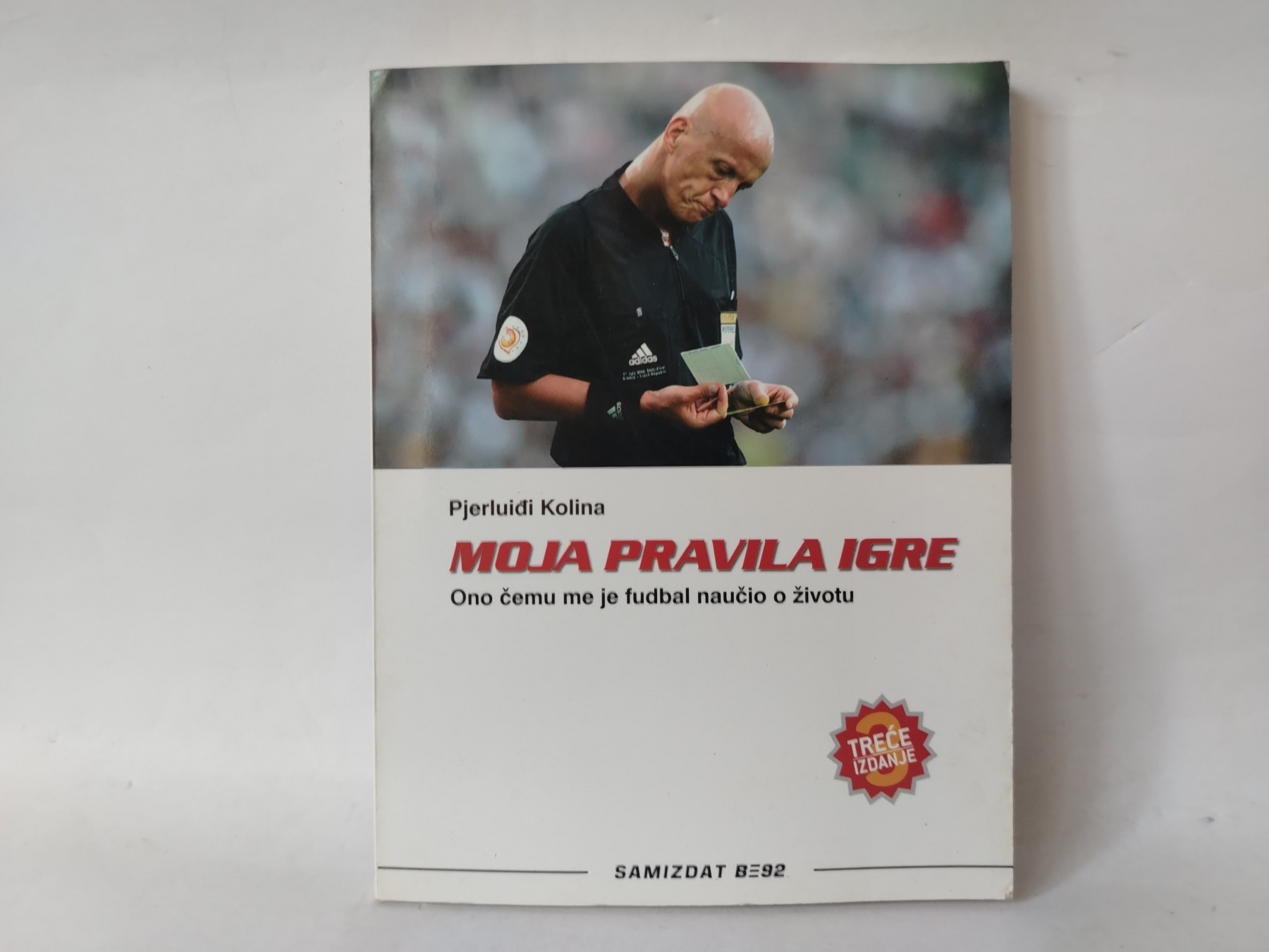 Moja pravila igre — Pjerluiđi Kolina