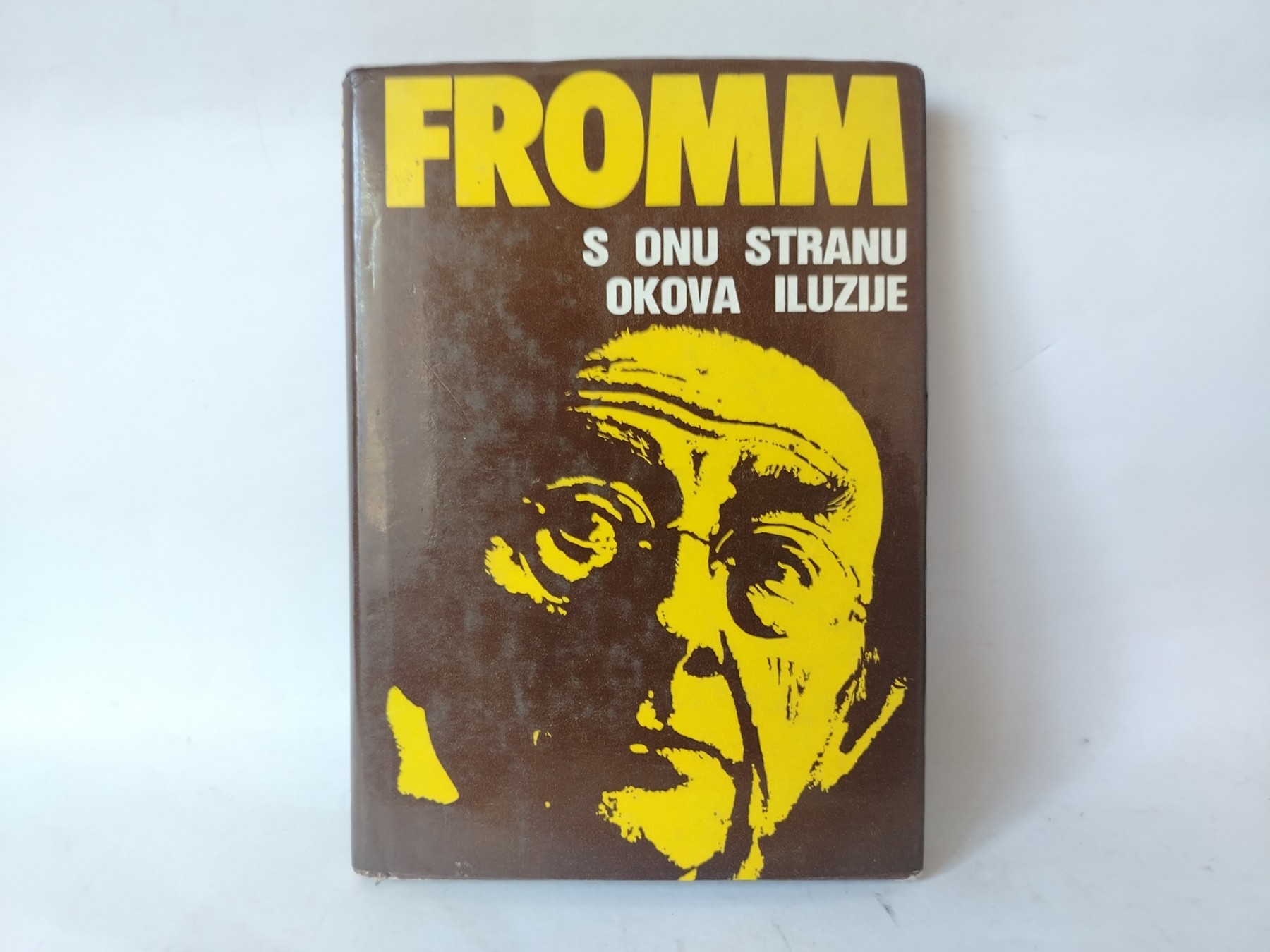 S onu stranu okova iluzije — Erih From