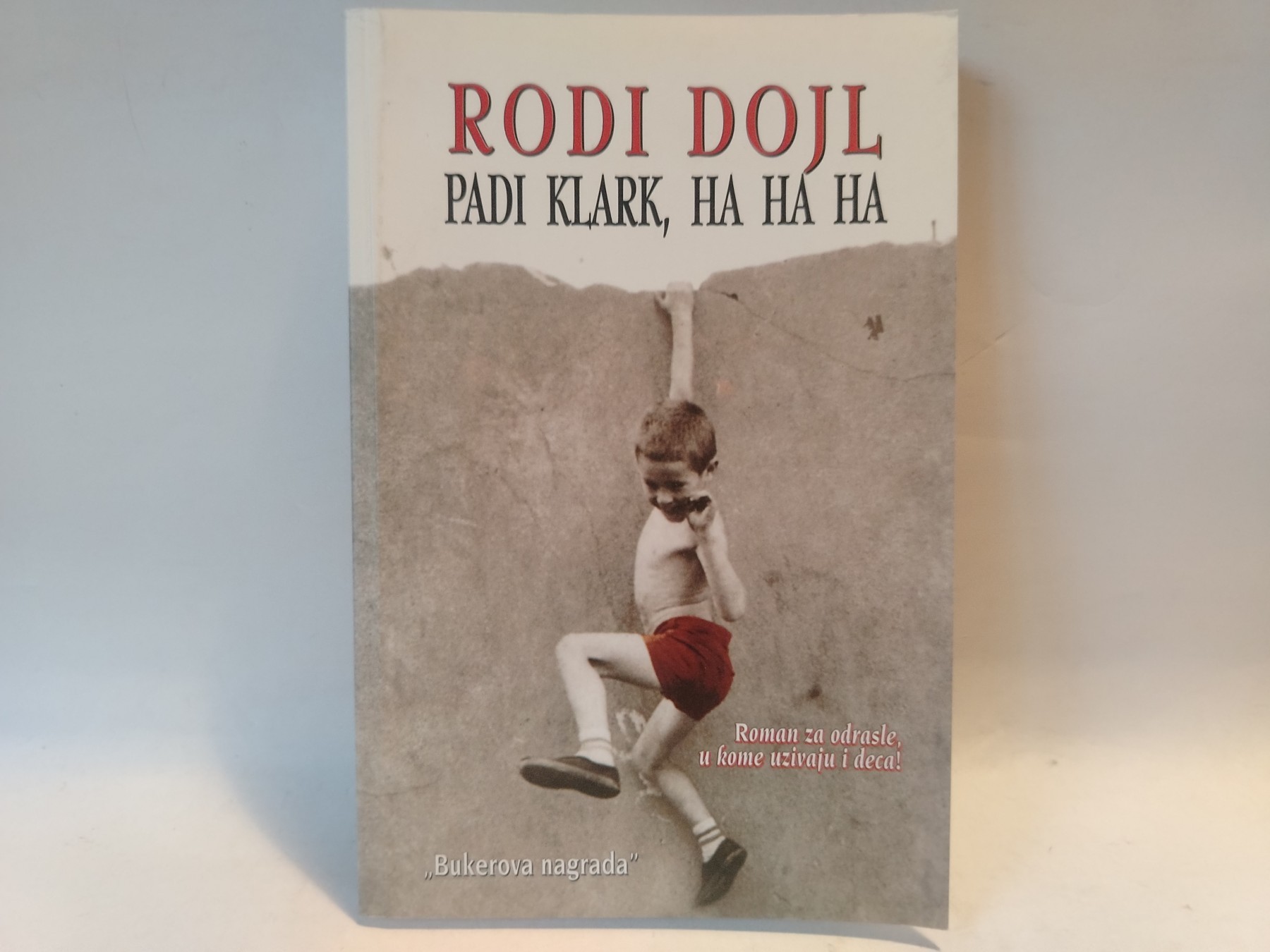 Padi klark, ha, ha, ha — Rodi Dojl