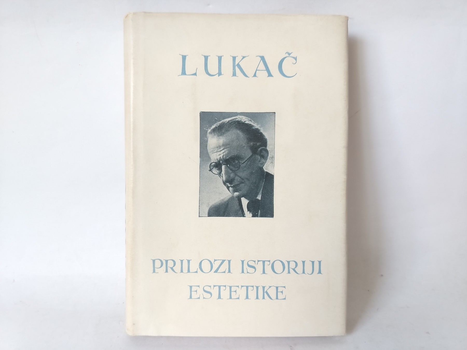 Prilozi istoriji estetike — Đerđ Lukač