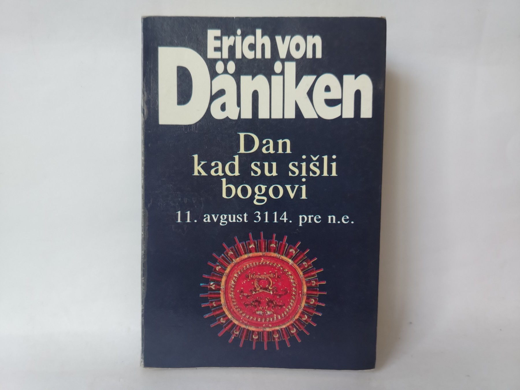 Dan kad su sišli bogovi — Erih fon Deniken