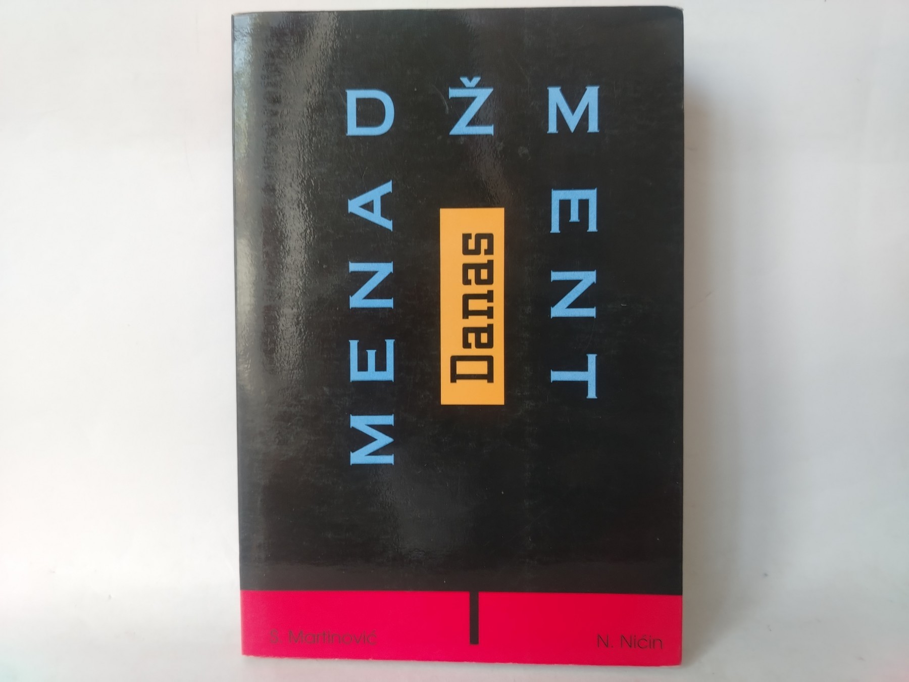 Menadžment danas — S. Martinović i N. Nićin