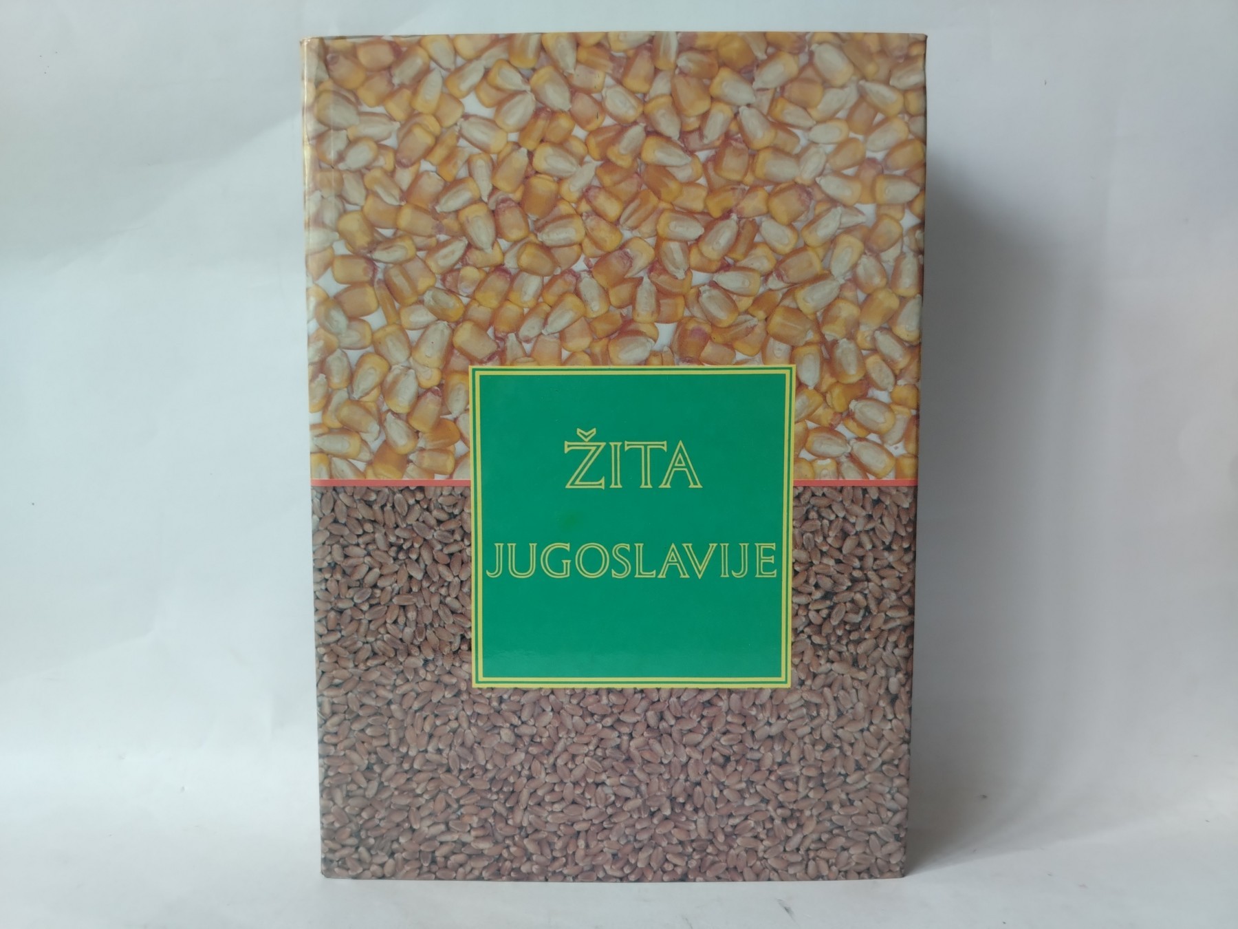 Žita Jugoslavije — ilustrovana monografija — Grupa autora
