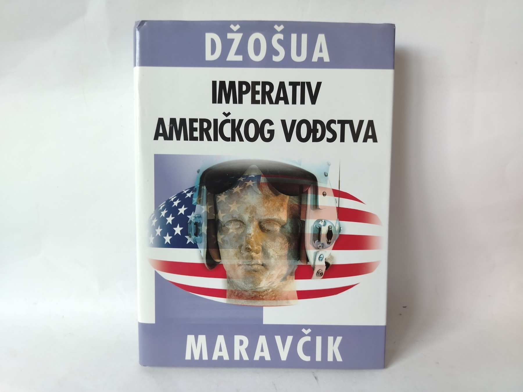 Imperativ američkog vođstva — Džošua Maravčik