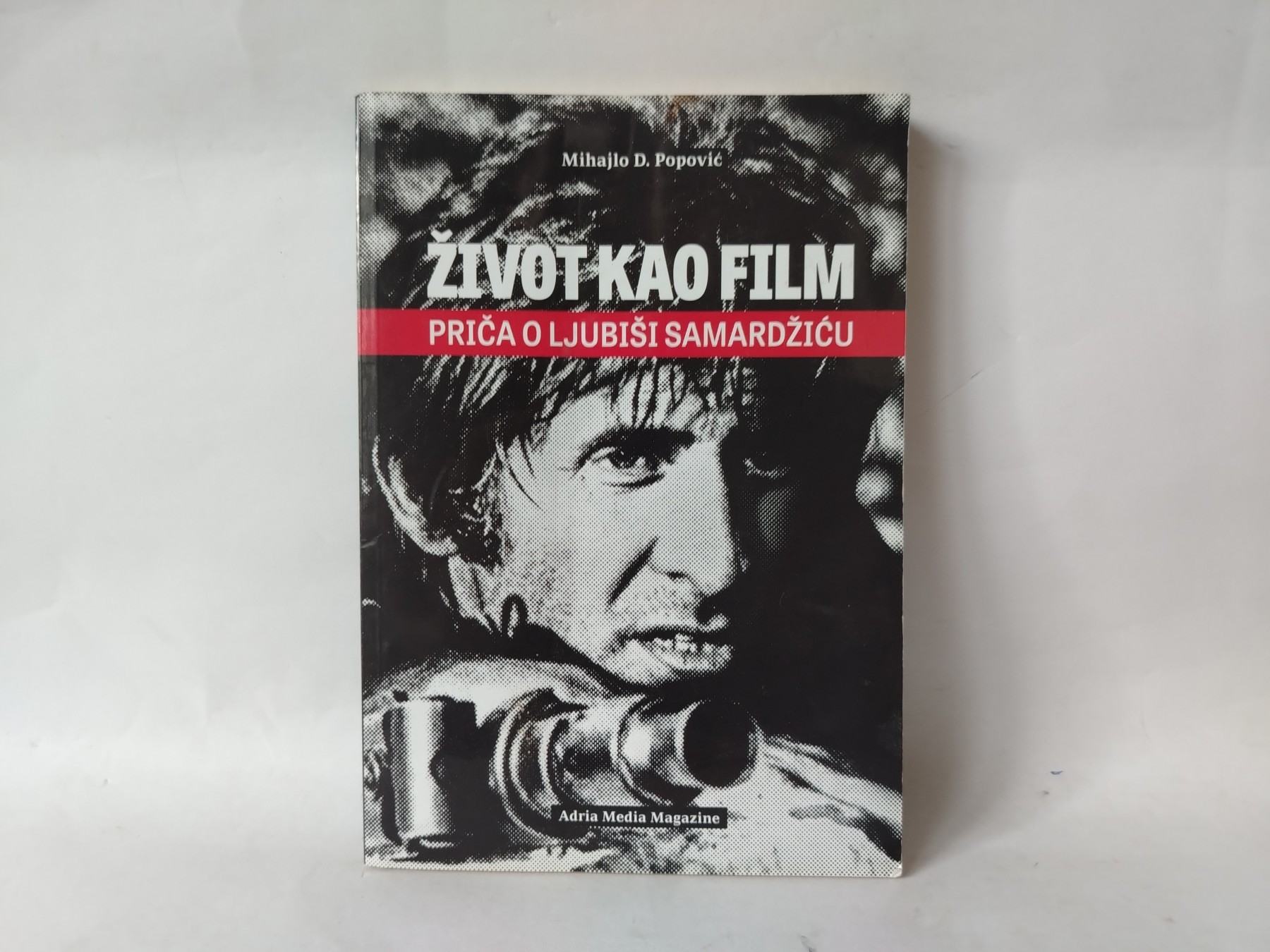 Život kao film — priča o Ljubiši Samardžiću — Mihajlo D. Popović