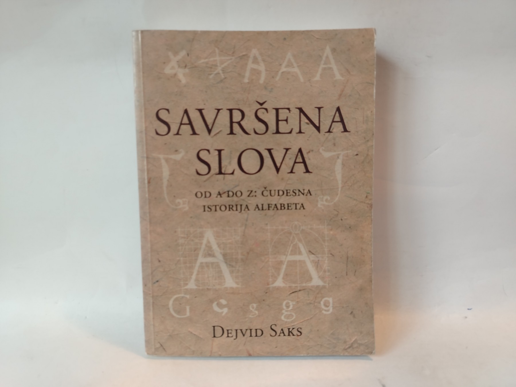 Savršena slova — istorija alfabeta — Dejvid Saks