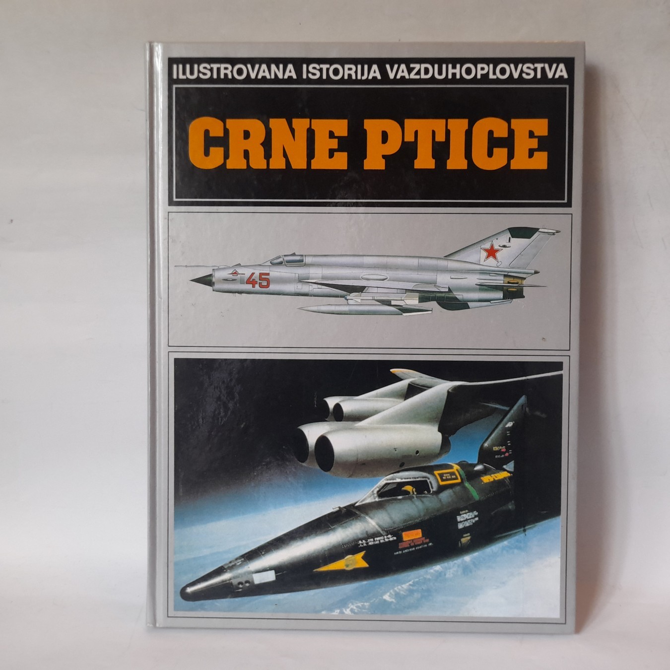 Ilustrovana istorija vazduhoplovstva — Crne ptice — Grupa autora