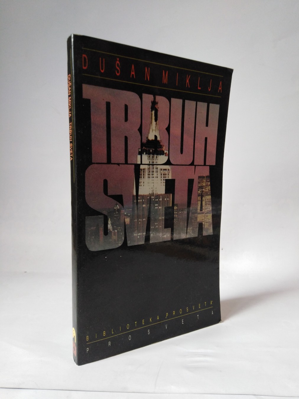 Trbuh sveta — Dušan Miklja